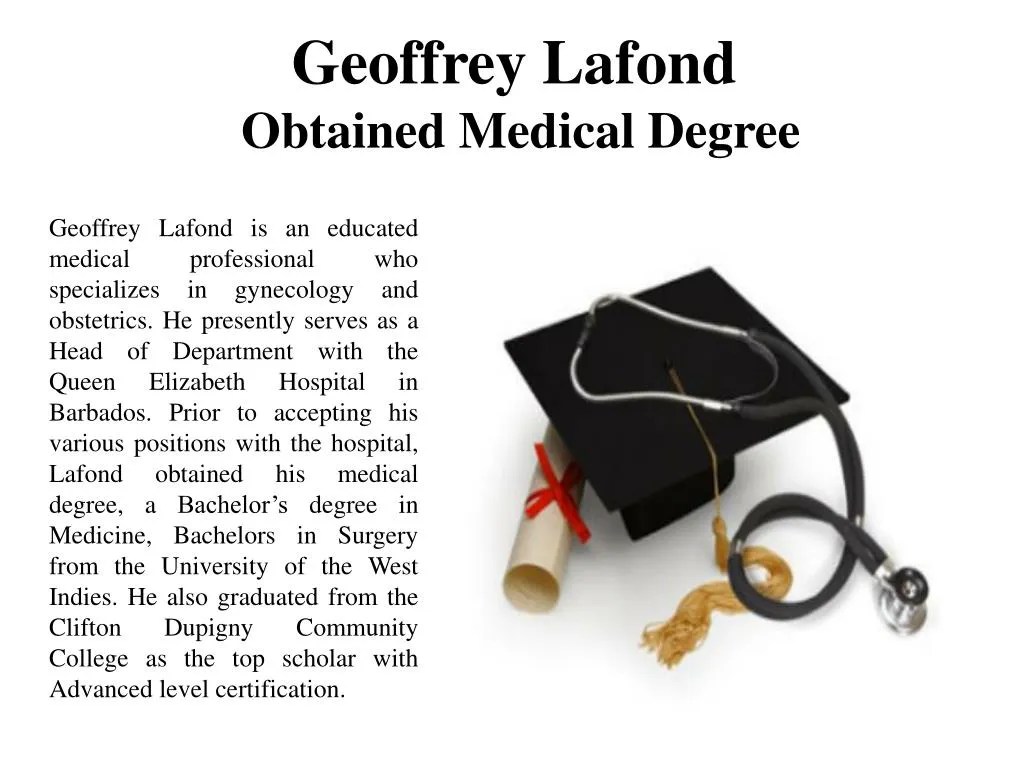 PPT Geoffrey Lafond Obtained Medical Degree PowerPoint Presentation