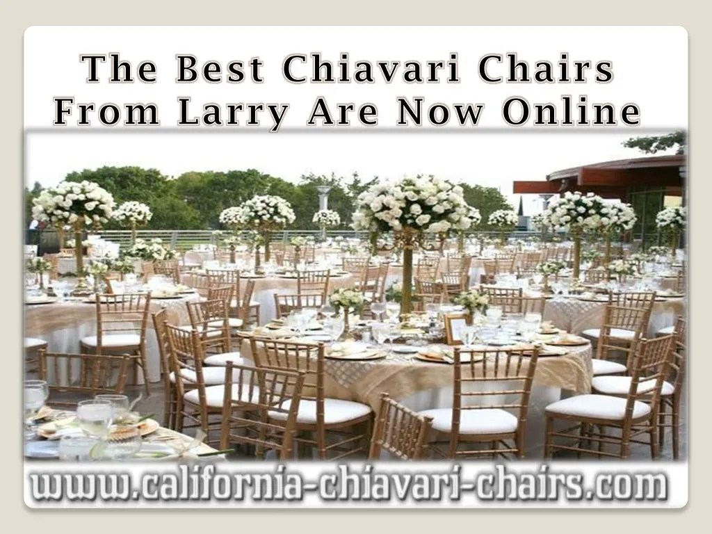 PPT The Best Chiavari Chairs From Larry Are Now Online PowerPoint