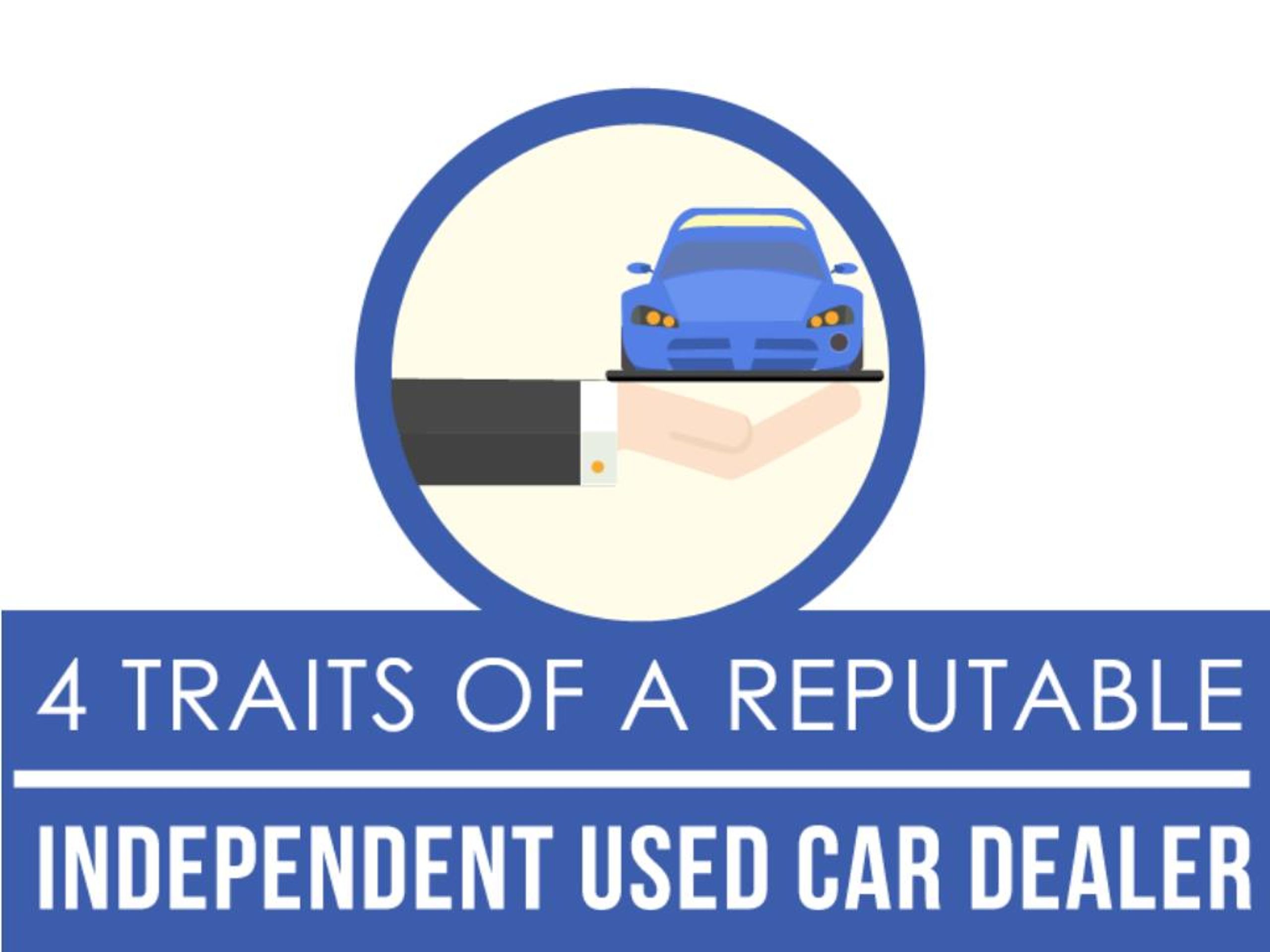 PPT 4 Traits of a Reputable Independent Used Car Dealer PowerPoint
