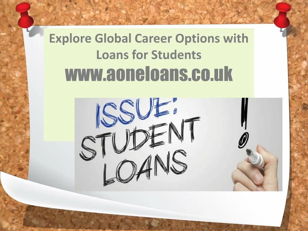 PPT Get the Best Deal on Student Loans in the UK PowerPoint