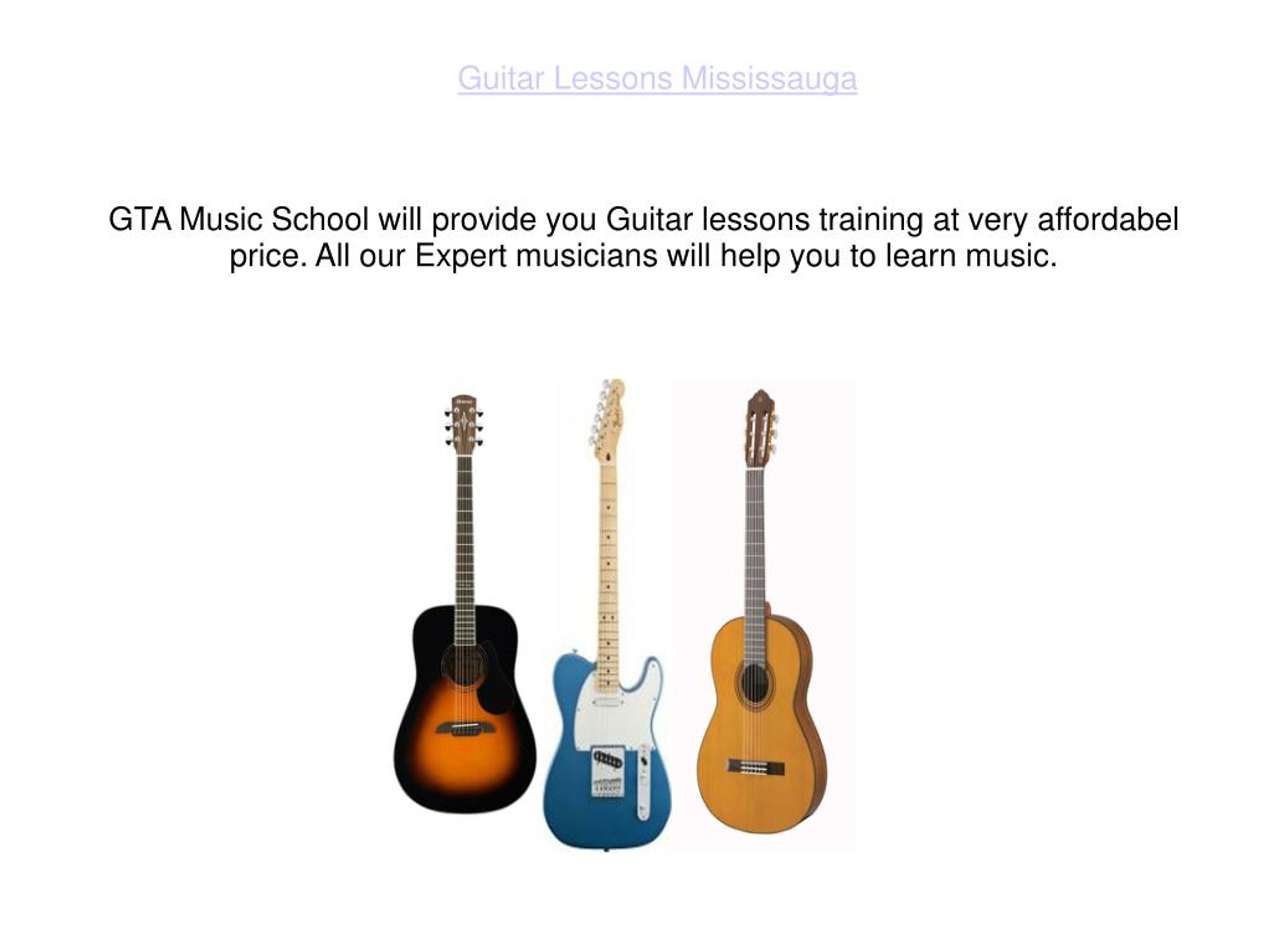 PPT Guitar Lessons Mississauga & GTA a Great Guitarist‎ PowerPoint Presentation ID