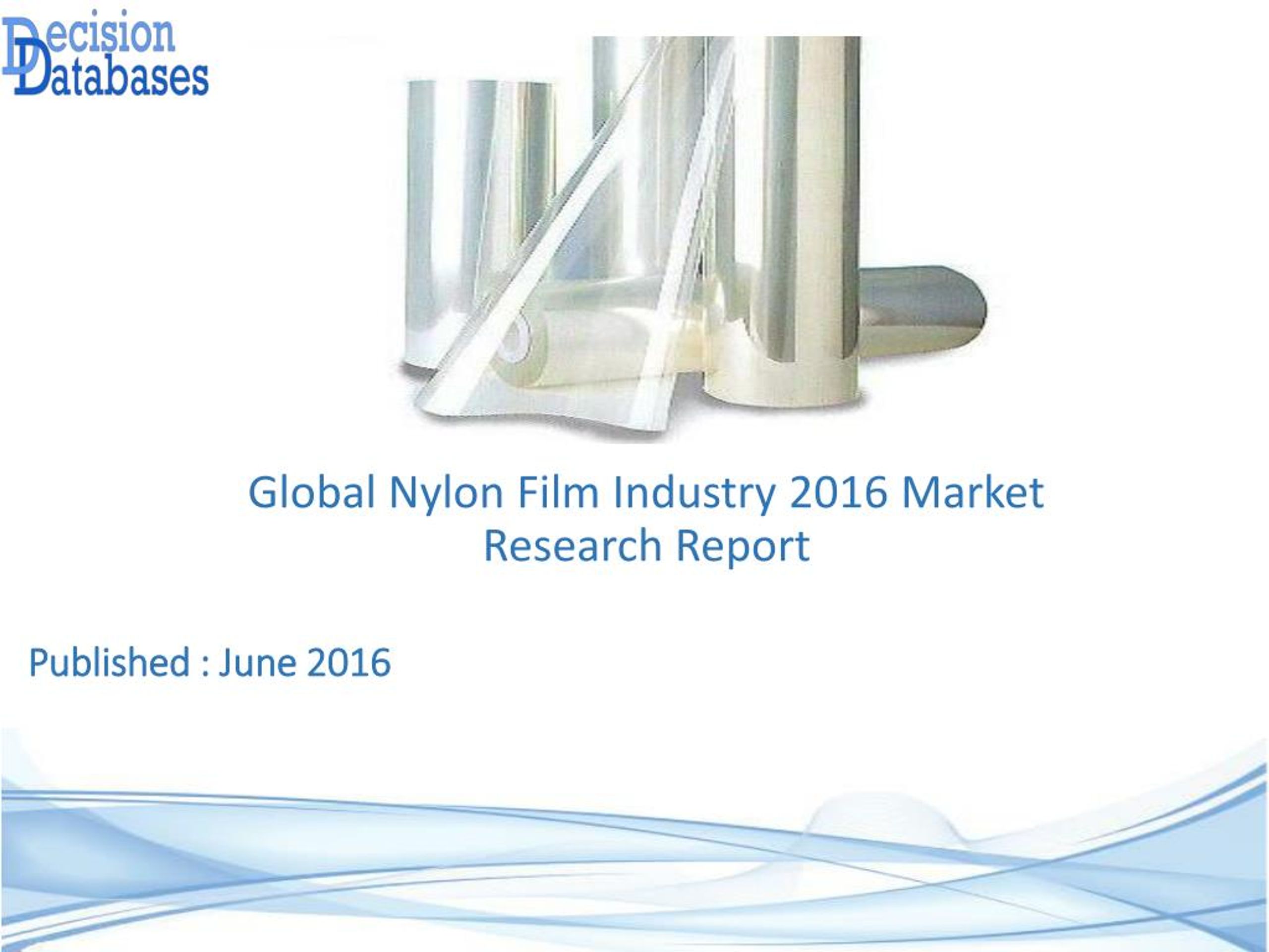 PPT Global Nylon Film Industry Share and 2021 Forecasts Analysis