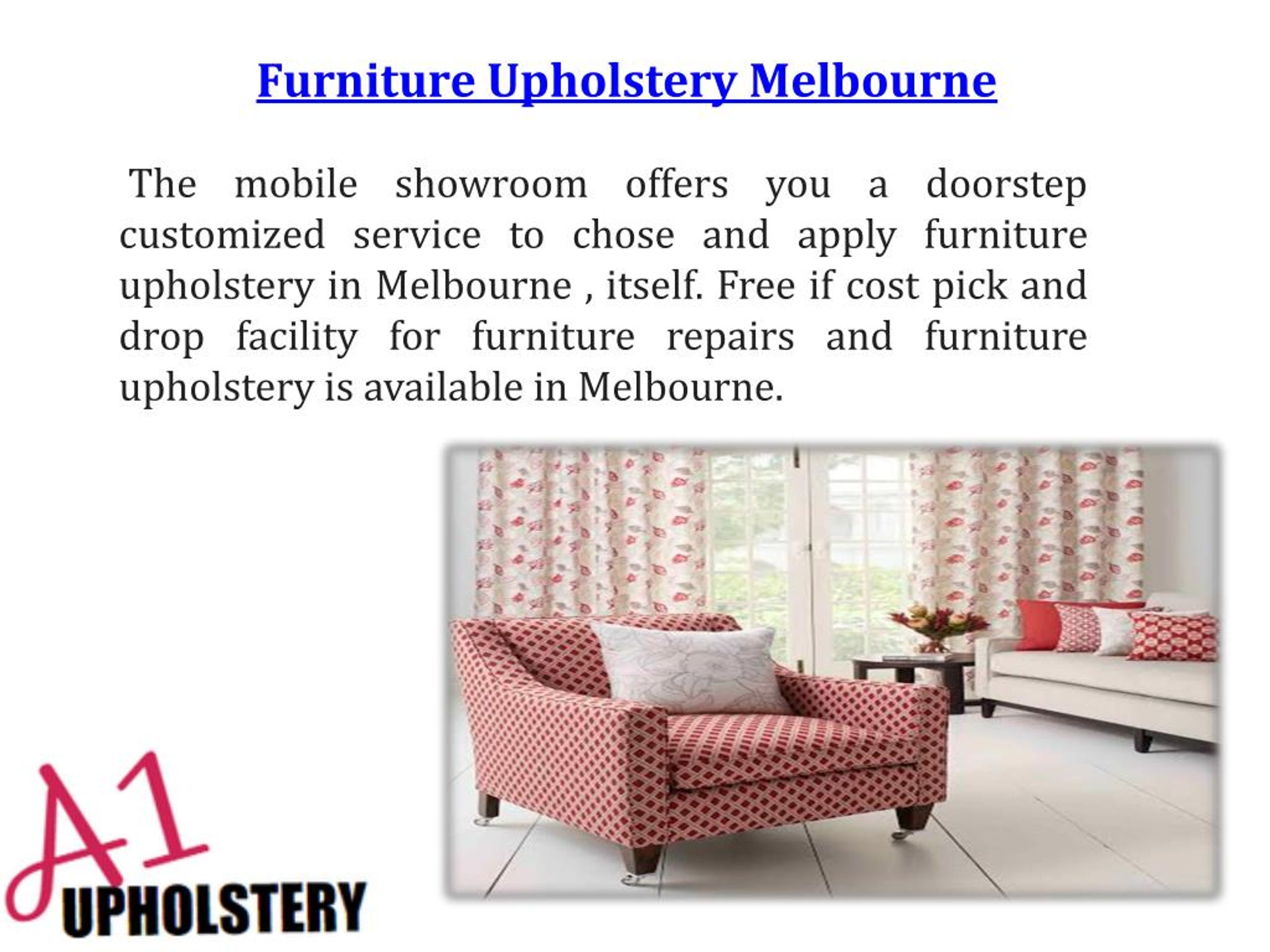 PPT A1upholstery solutions is a trusted brand in upholstery and