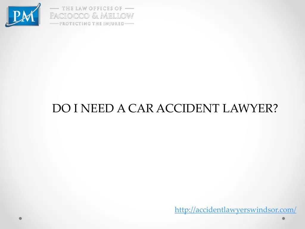PPT Accident Lawyers Windsor PowerPoint Presentation, free download