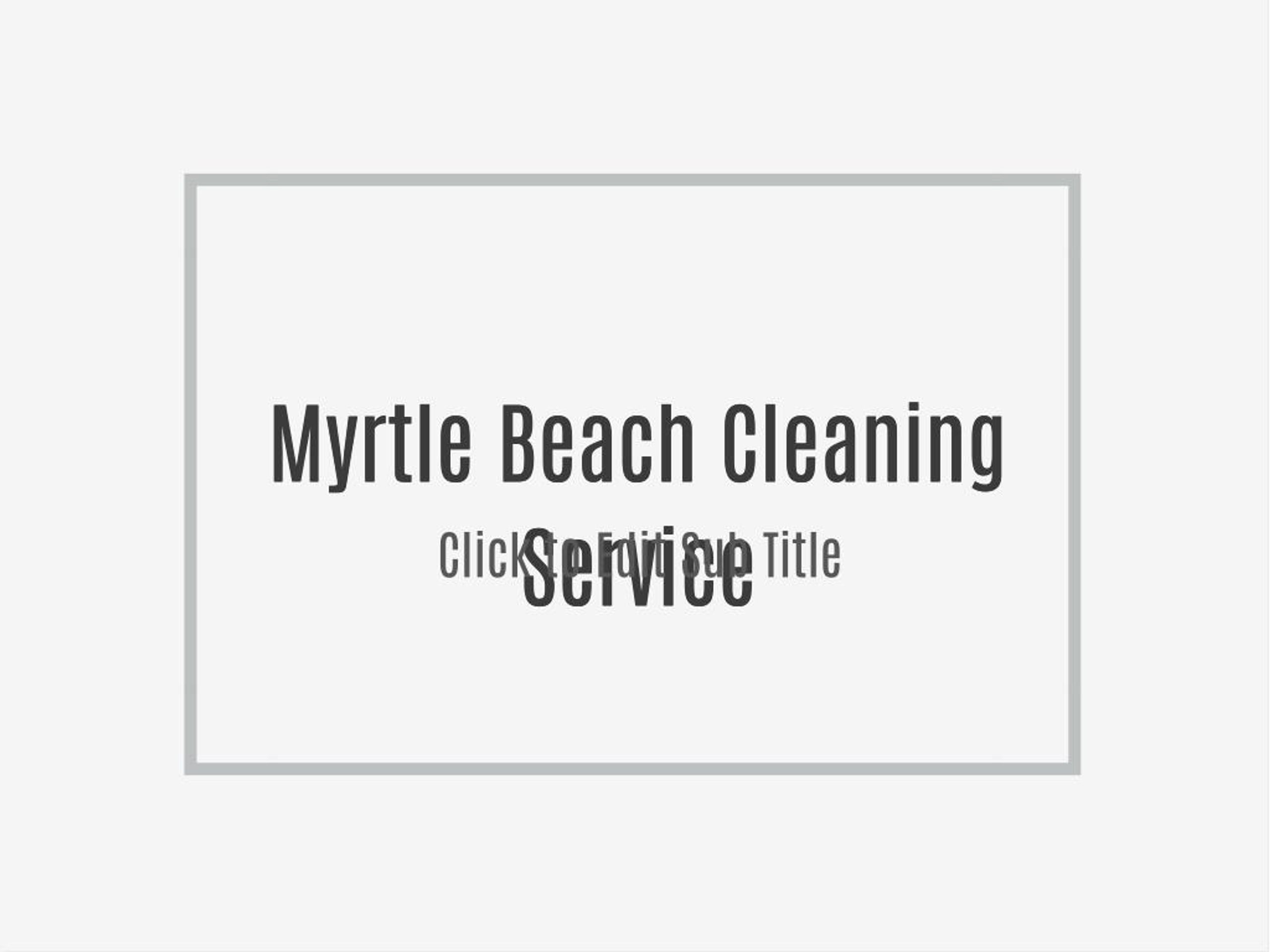 PPT Myrtle Beach Cleaning Service PowerPoint Presentation, free