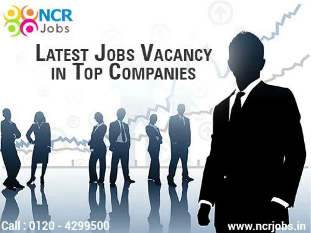 PPT Latest Jobs Vacancies In Delhi NCR PowerPoint Presentation, free