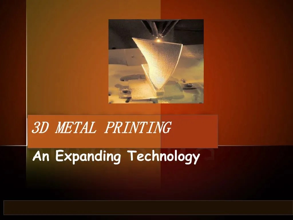 PPT 3D Metal Printing PowerPoint Presentation, free download ID7370488