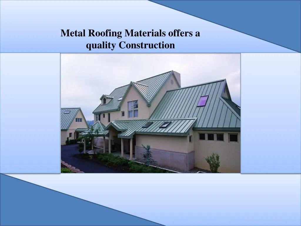 PPT Metal Roofing Materials PowerPoint Presentation, free download