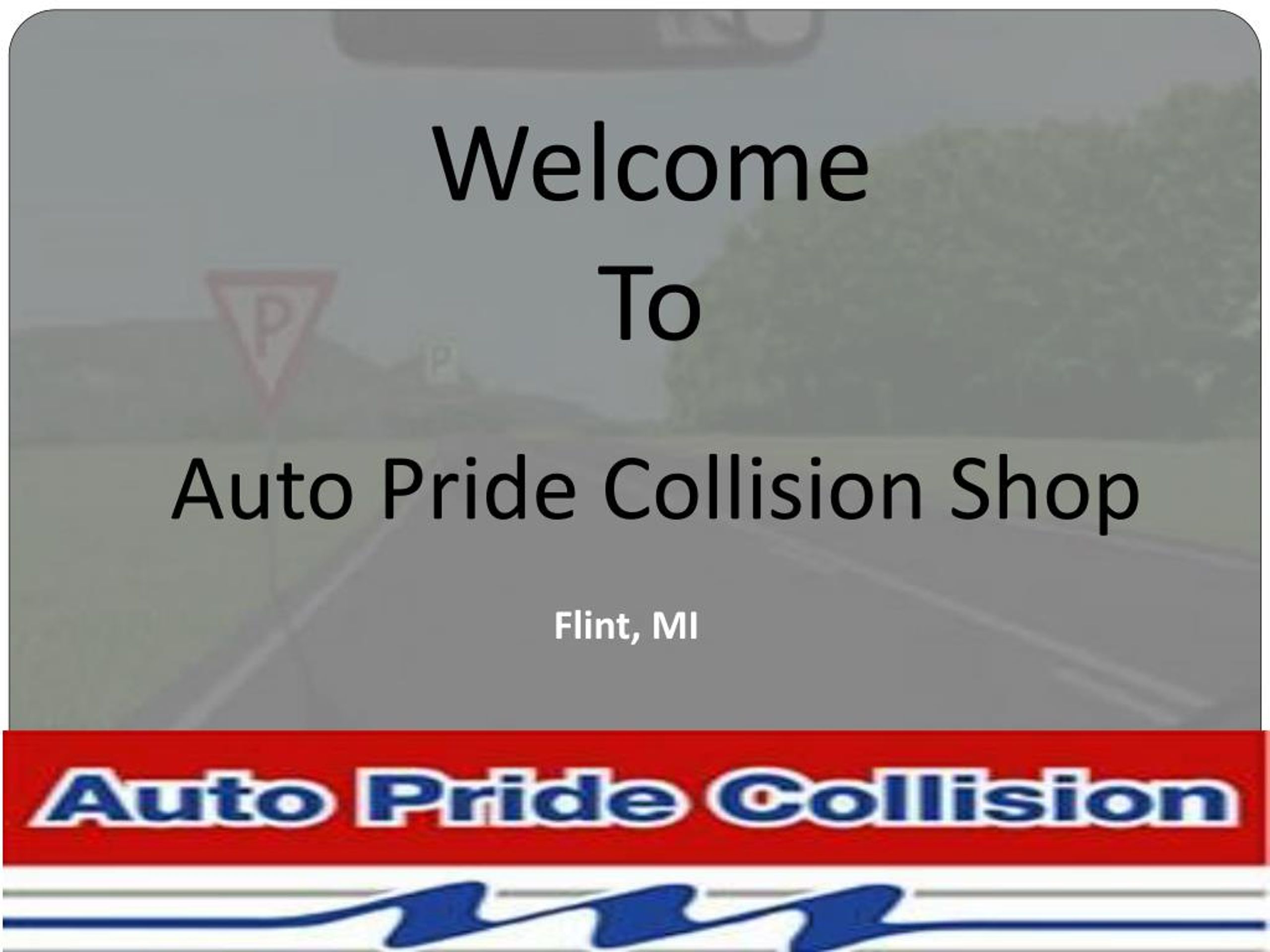 PPT Auto Repair Shop in Flint Auto Pride Collision PowerPoint