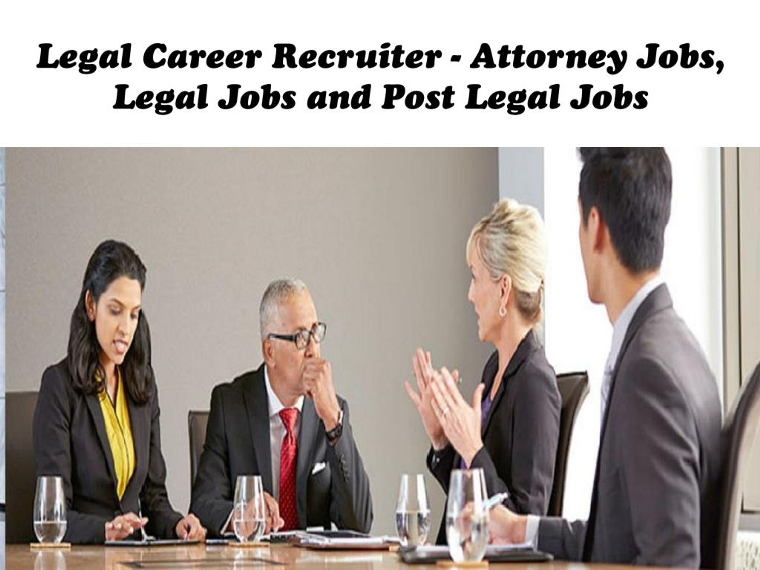 PPT Legal Career Recruiter Attorney Jobs, Legal Jobs and Post Legal