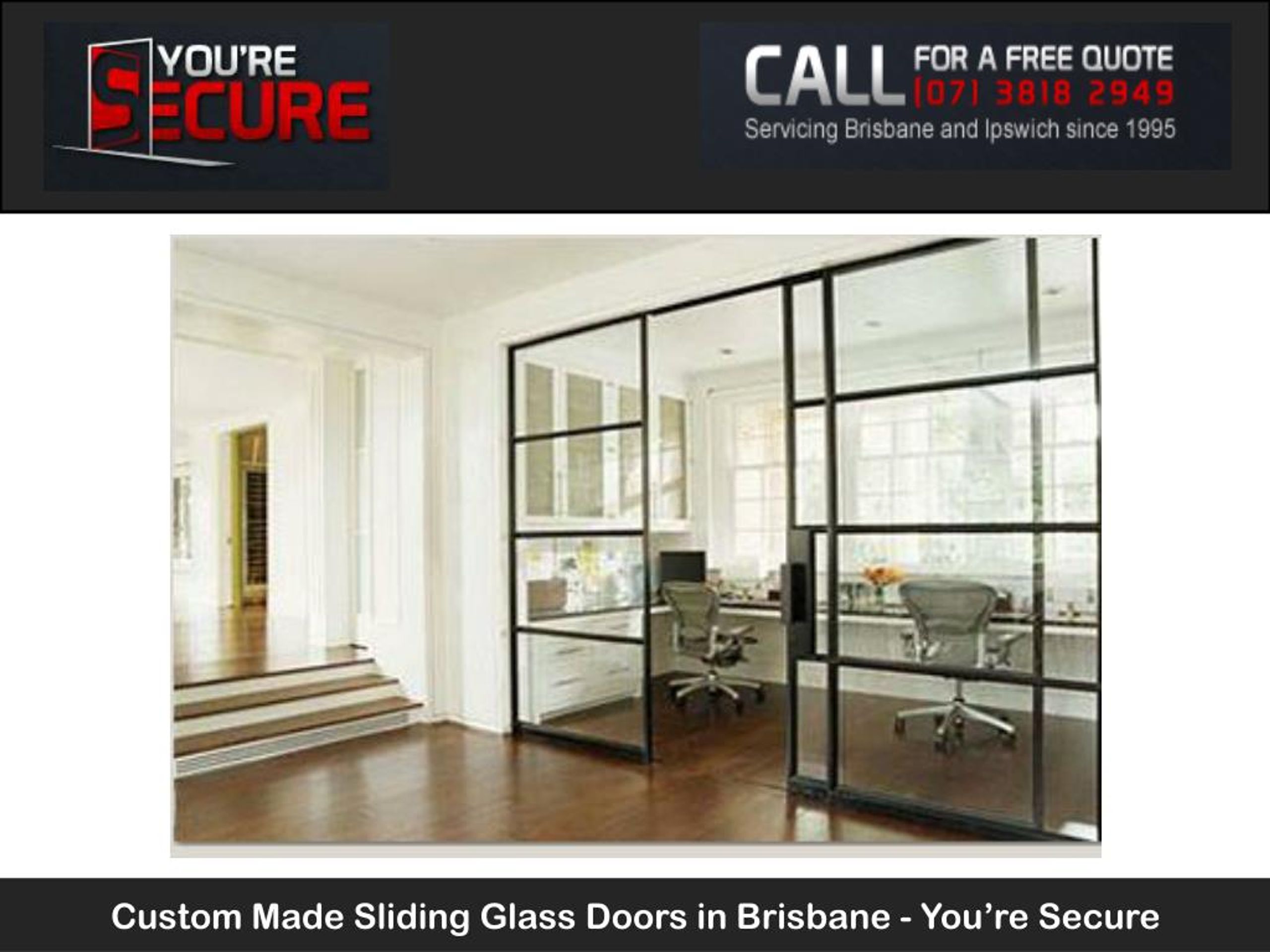 PPT Custom Made Sliding Glass Doors in Brisbane You’re Secure