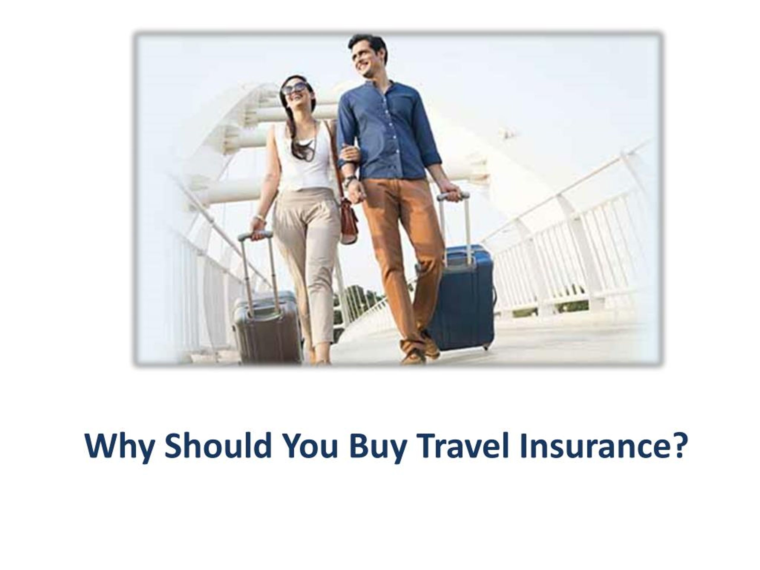 PPT Why Should You Buy Travel Insurance? PowerPoint Presentation