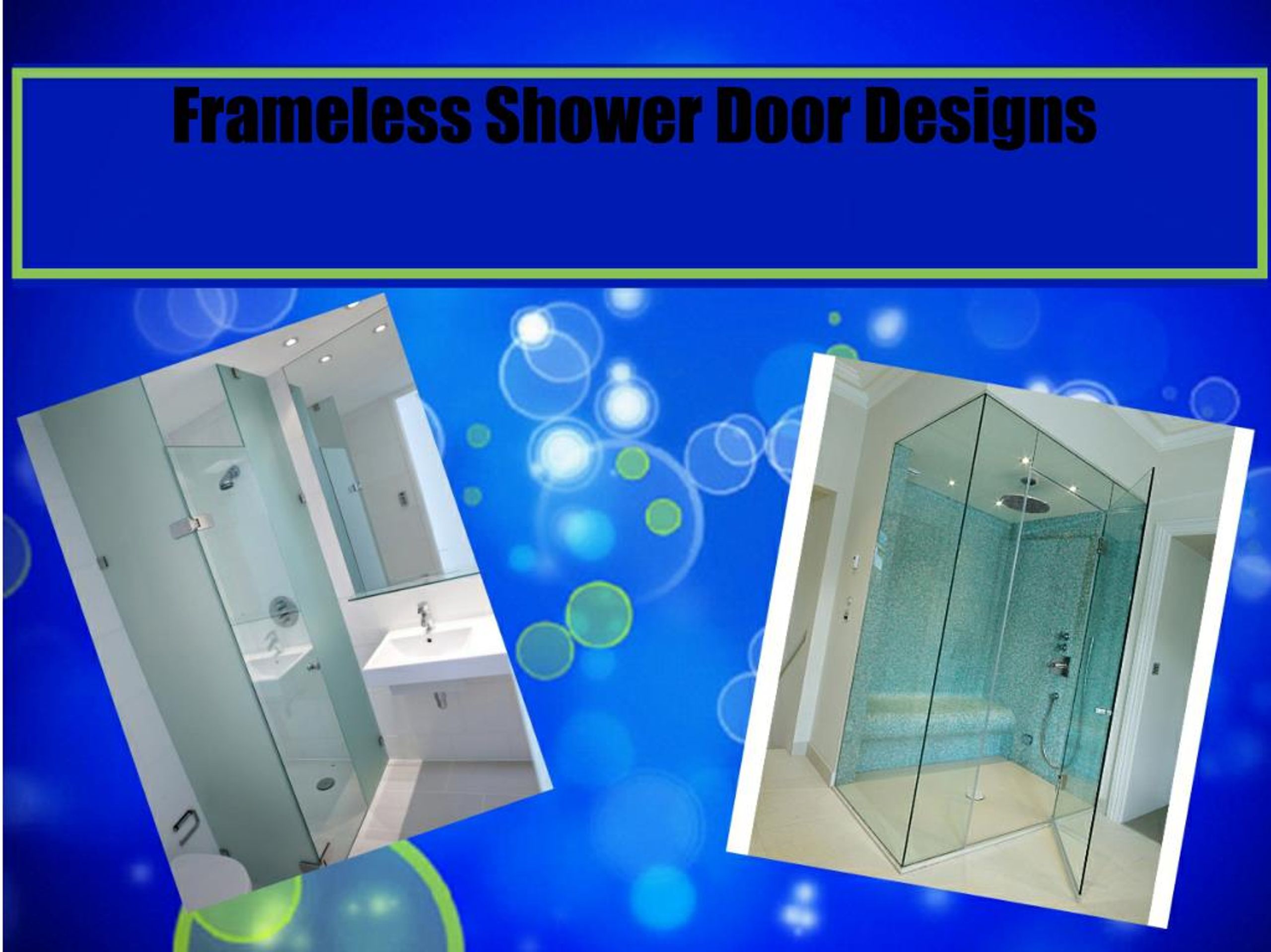 PPT Frameless Shower Door Designs. PowerPoint Presentation, free