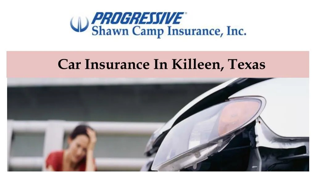 PPT Car Insurance In Killeen, Texas PowerPoint Presentation ID7384844