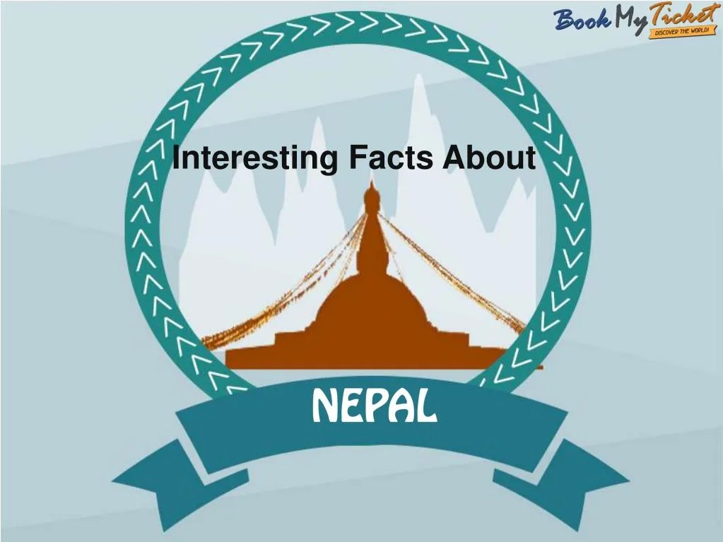 PPT Interesting Facts About Nepal PowerPoint Presentation ID7394580