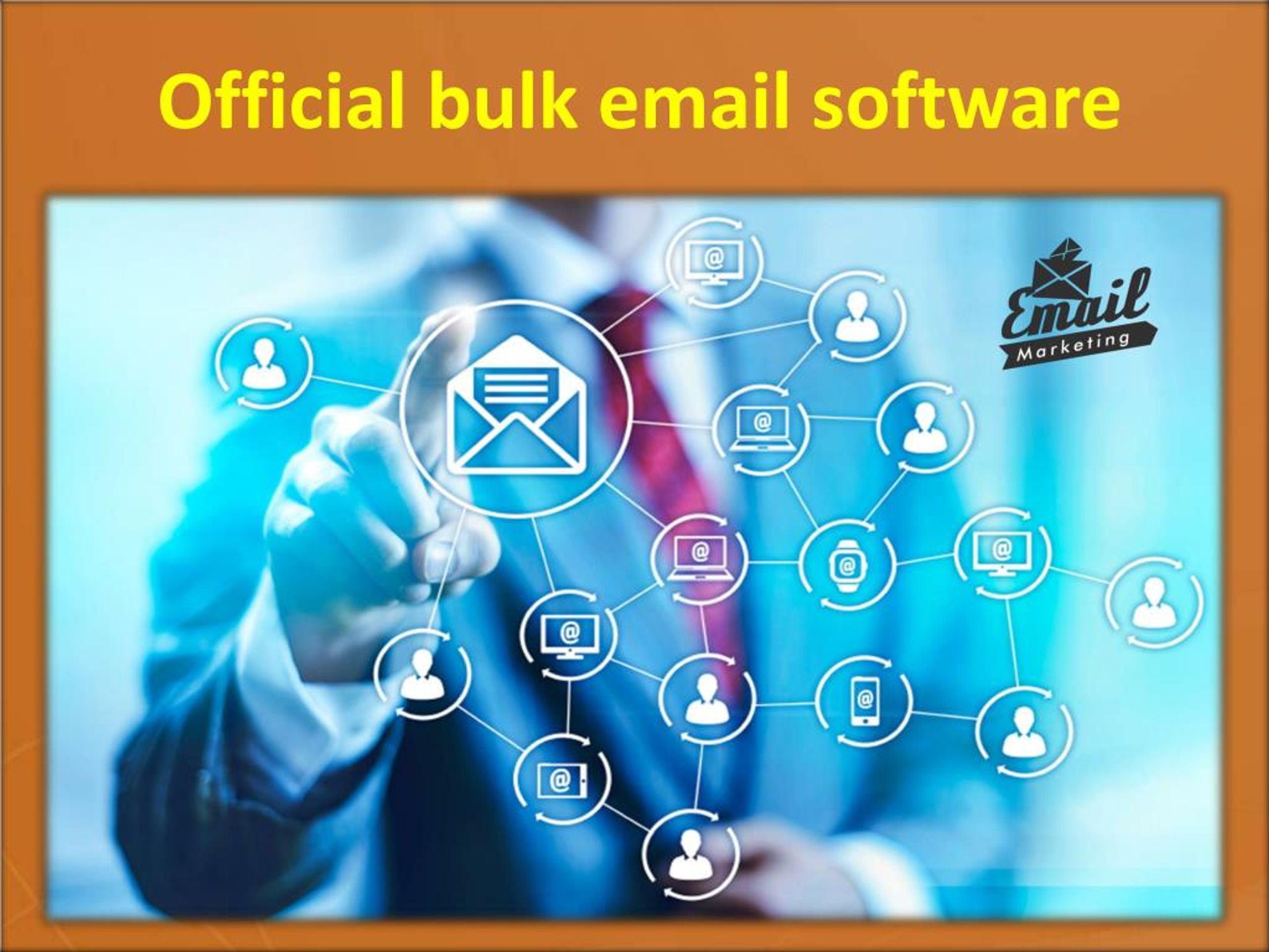 PPT Official Bulk Email Software PowerPoint Presentation, free