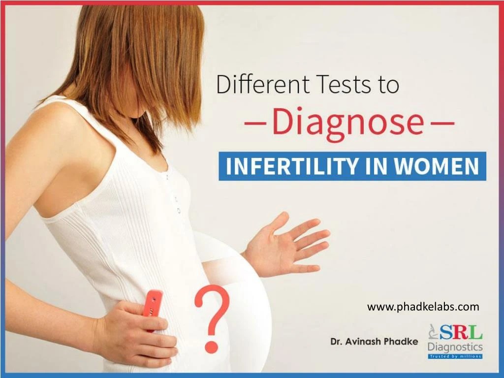 PPT Important Tests Employed to Identify Infertility Problems in