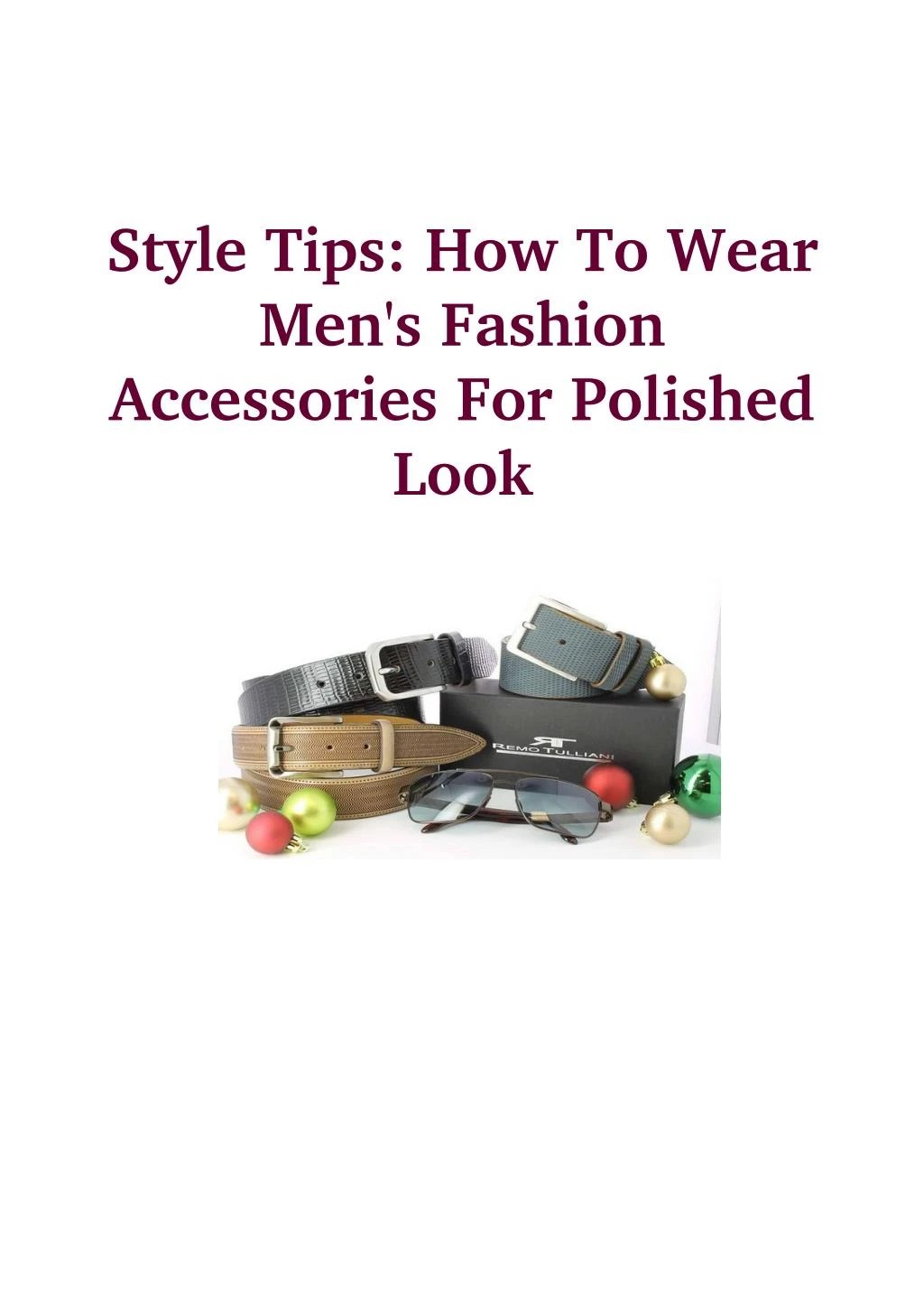 PPT Style Tips How To Wear Men's Fashion Accessories For Polished