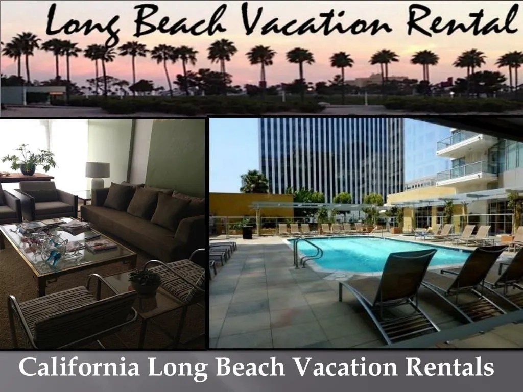 PPT Long Beach Condo Rentals PowerPoint Presentation, free download