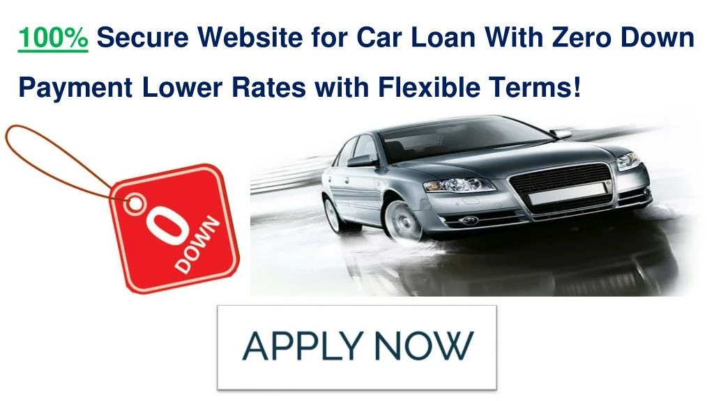 PPT How To Get Zero Down Auto Loans With Bad Credit PowerPoint