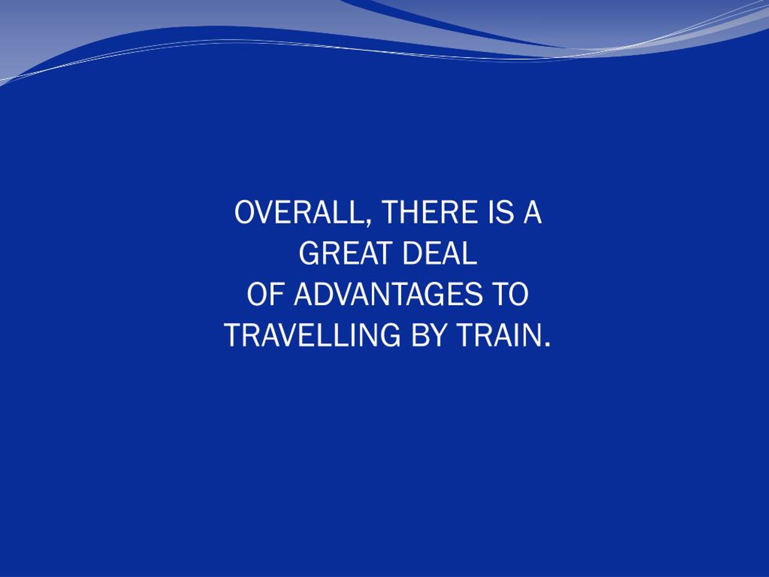 PPT 8 Advantages of Travelling by Train PowerPoint Presentation, free