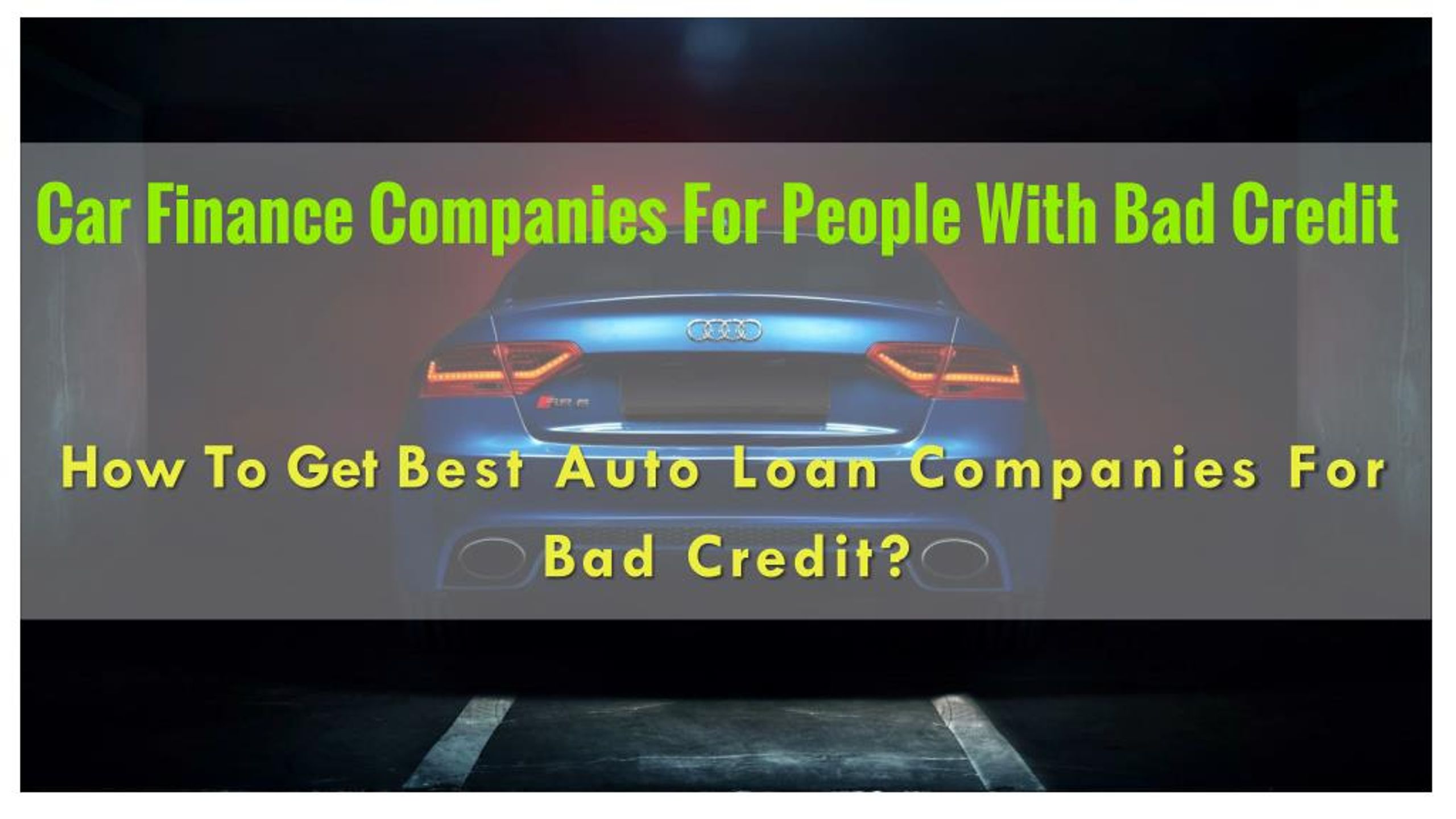 PPT Best Auto Finance Companies For Bad Credit PowerPoint