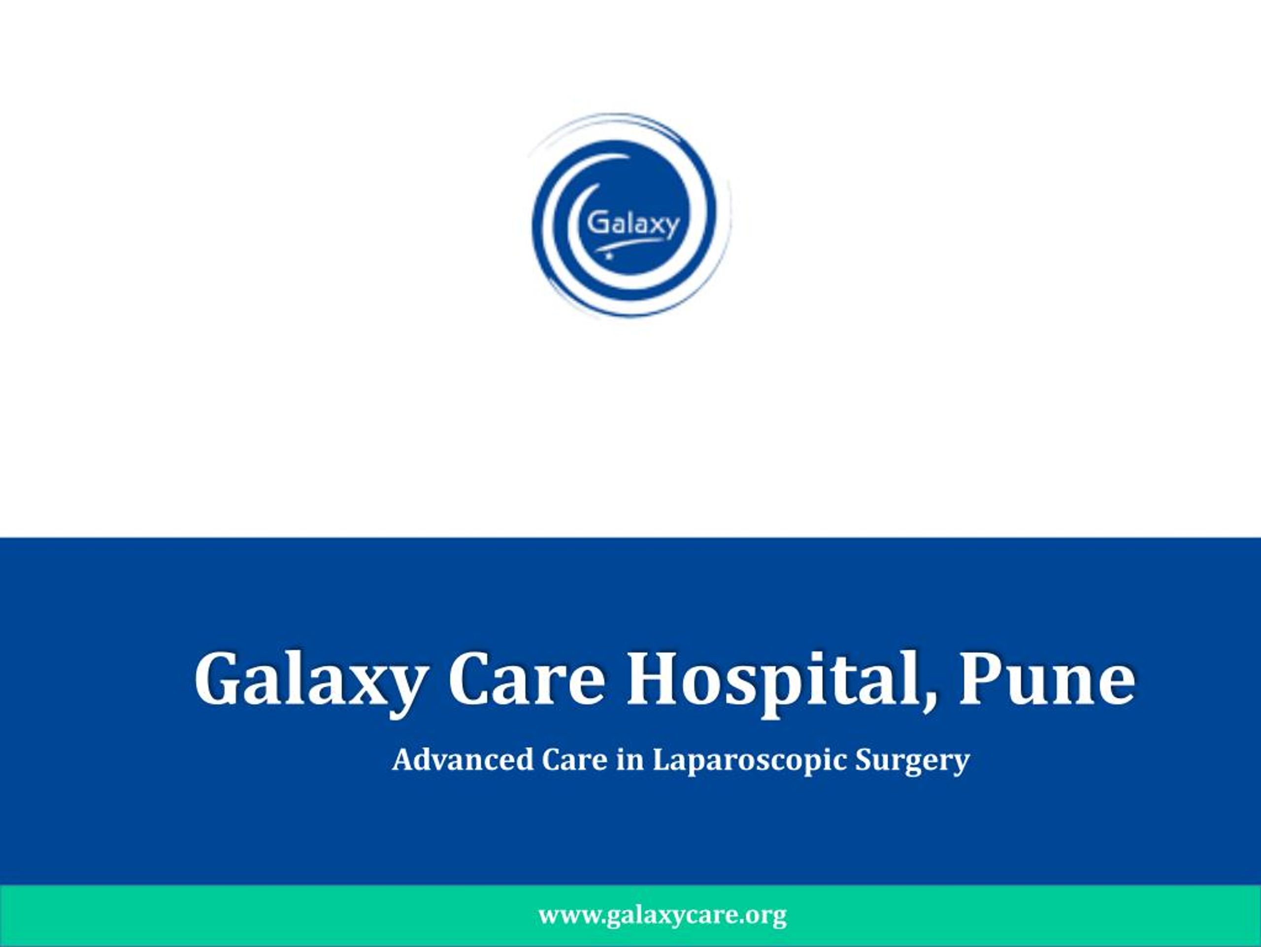 Ppt Galaxy Care Hospital Leading Hospital In Pune For