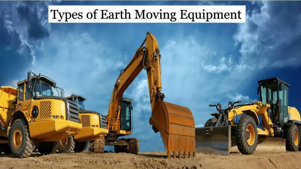 PPT Types of Earth Moving Equipment in UAE PowerPoint Presentation