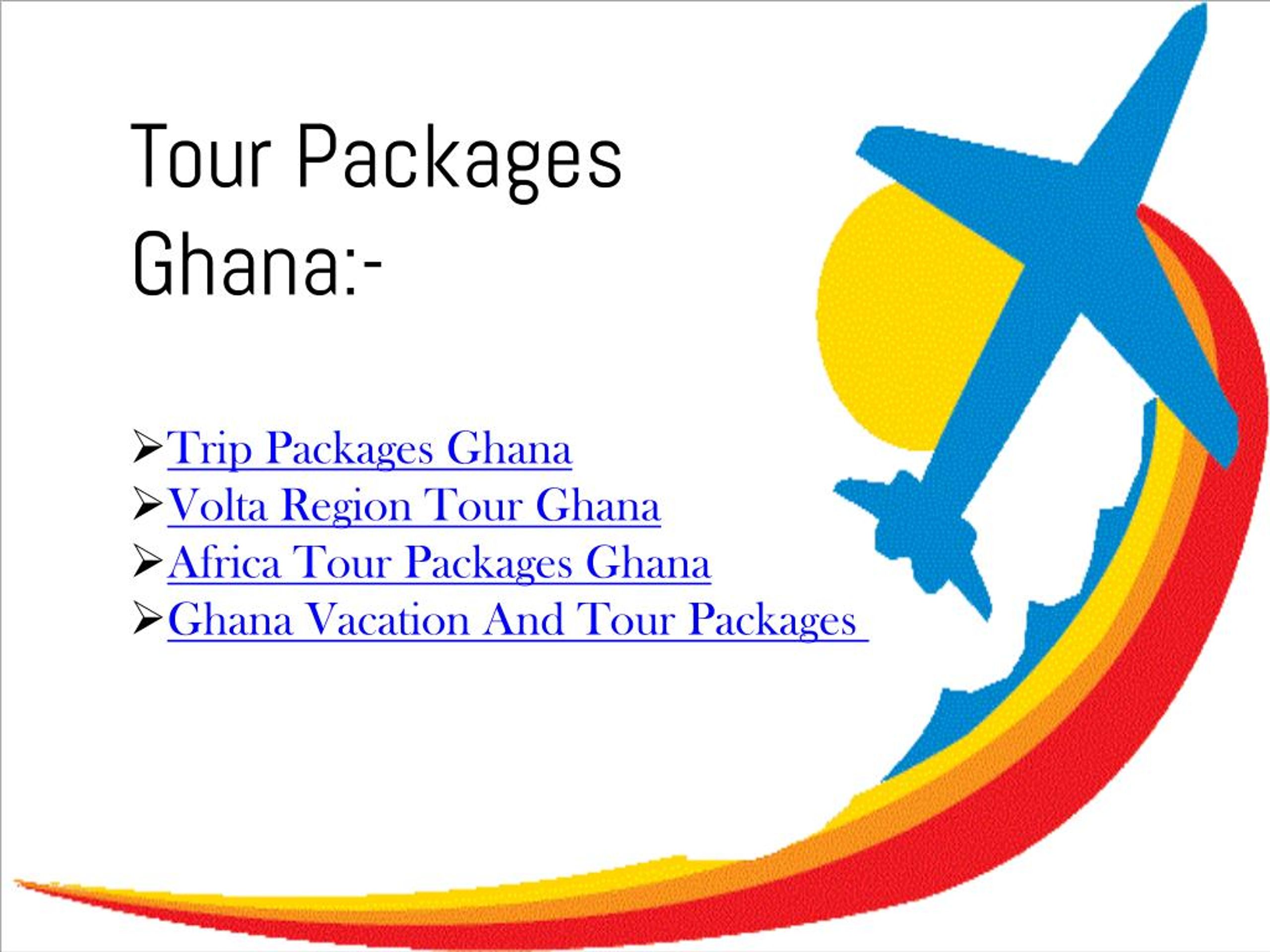 PPT Travel Tour Packages Ghana Tour Packages Ghana, Travel and Tours