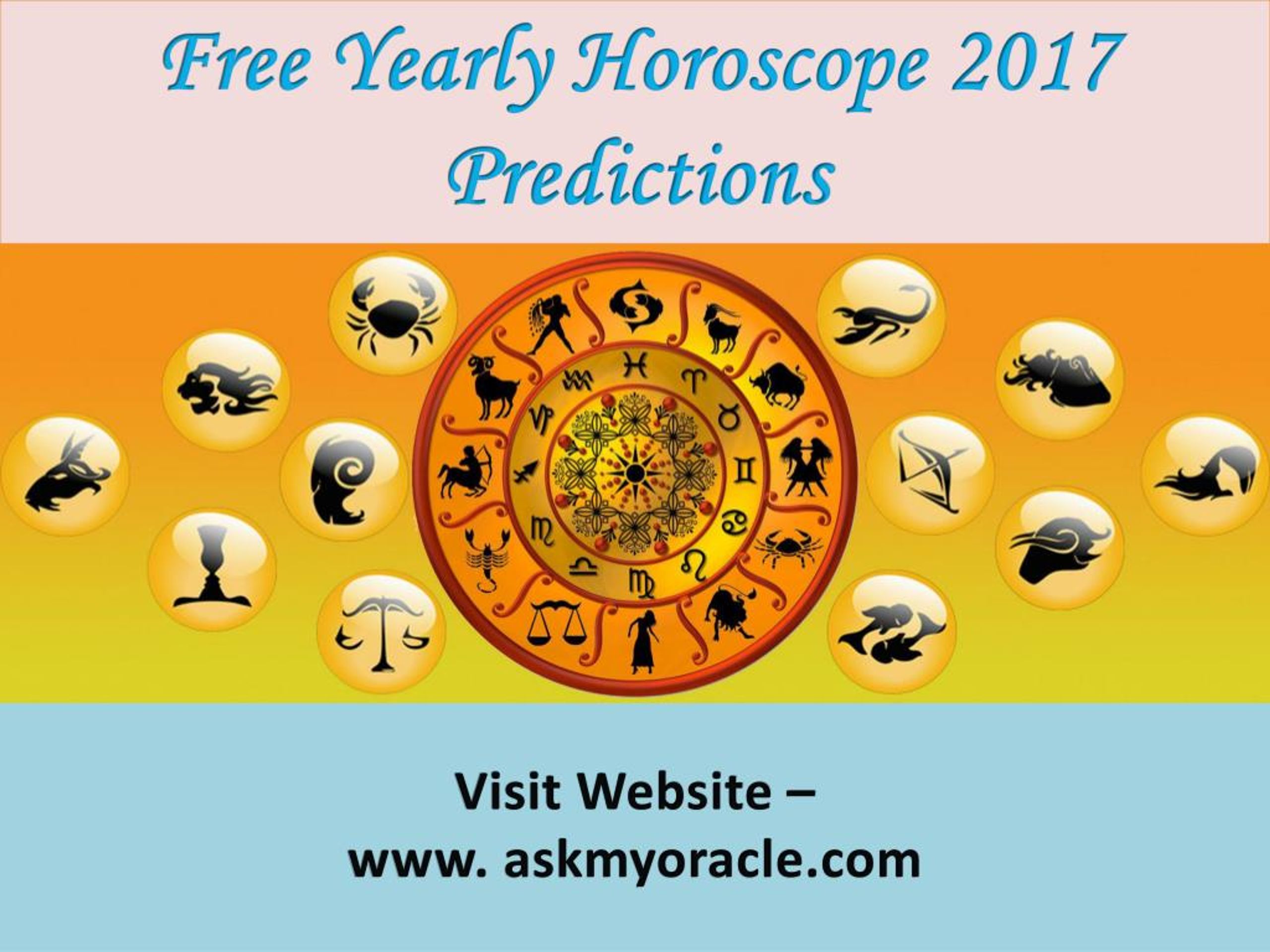 PPT Horoscope 2017 Predictions Free Yearly Horoscope Each Zodiac