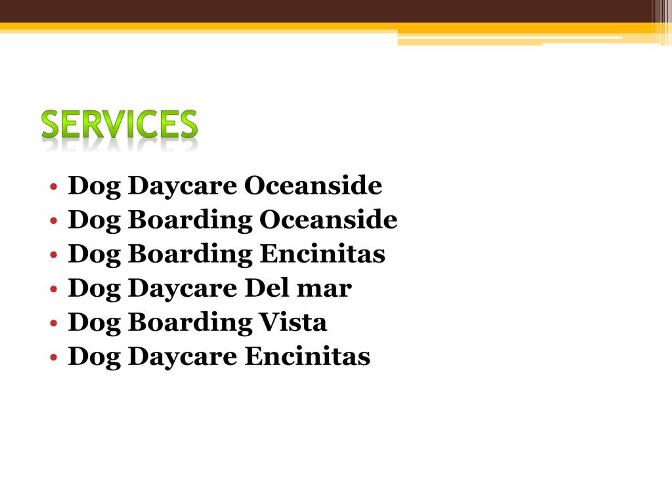 PPT Dog Boarding San Diego PowerPoint Presentation, free download ID7450301