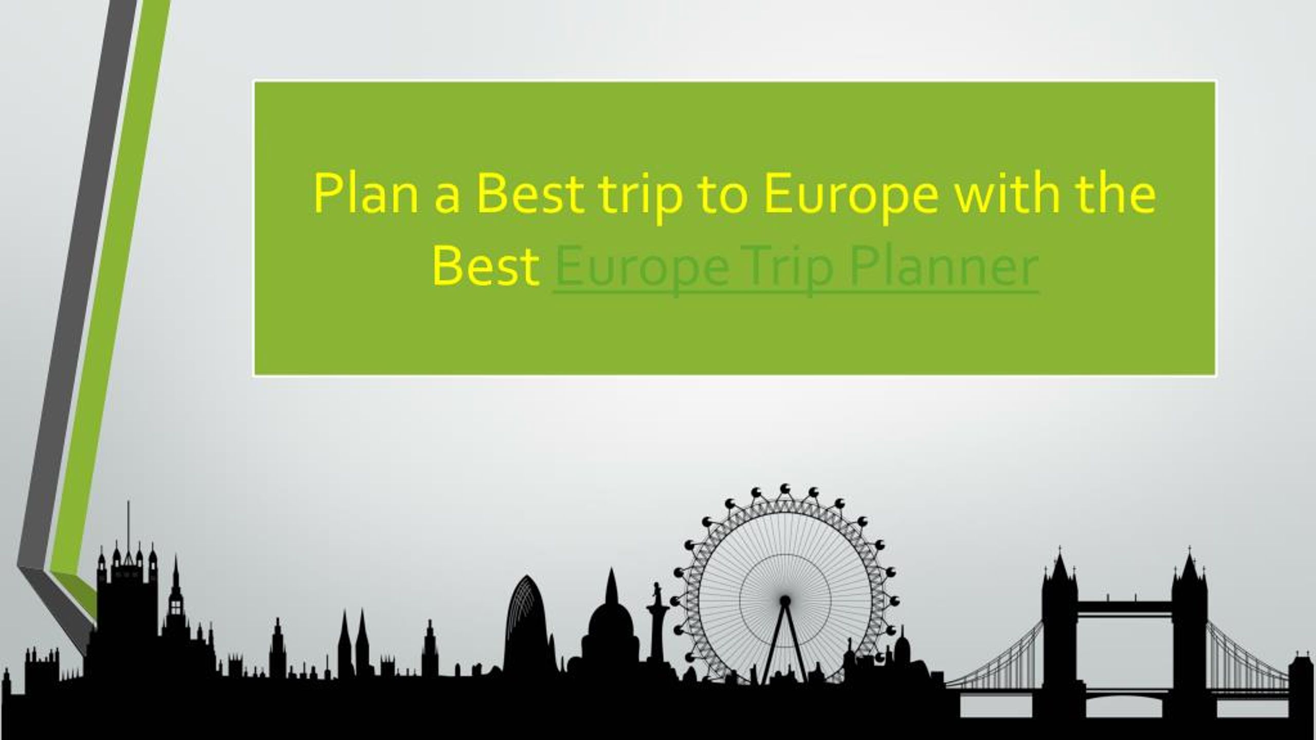 PPT Step by Step Guide to Plan an Europe Trip
