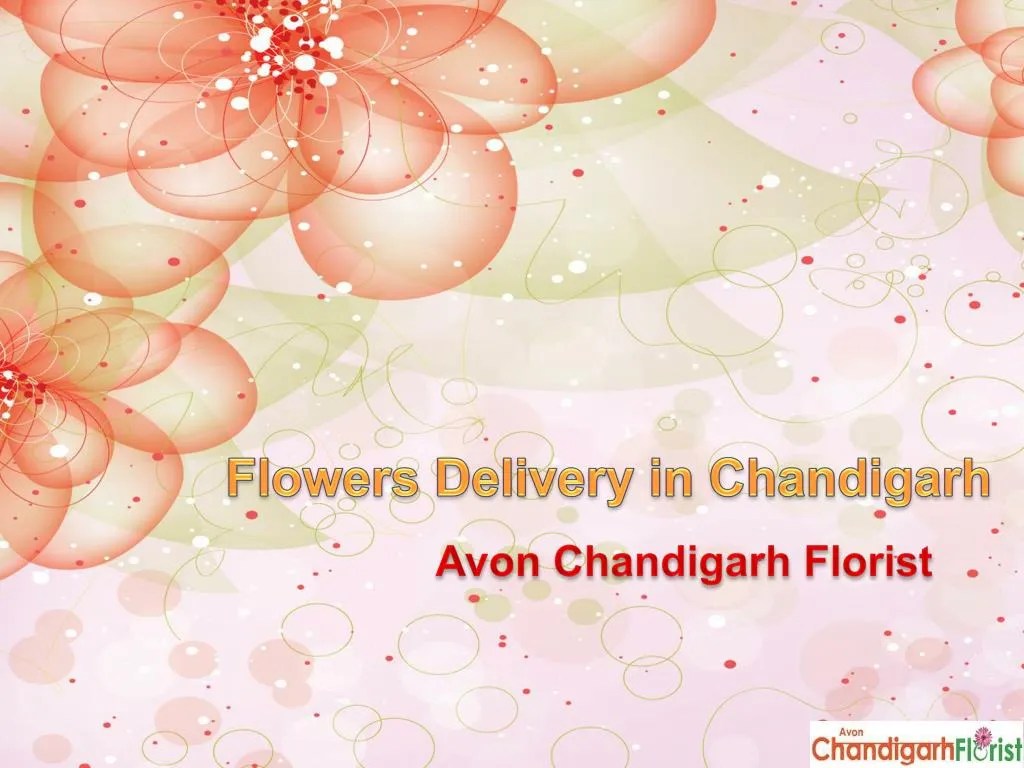 PPT Flowers Delivery in Chandigarh with Avon Chandigarh Florist