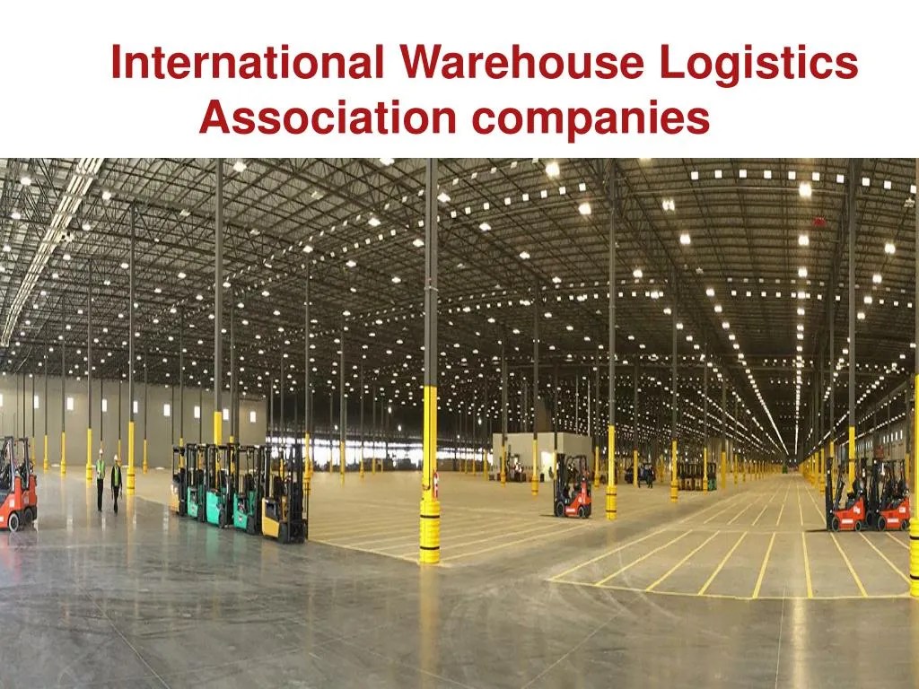 PPT International Warehouse Logistics Association companies