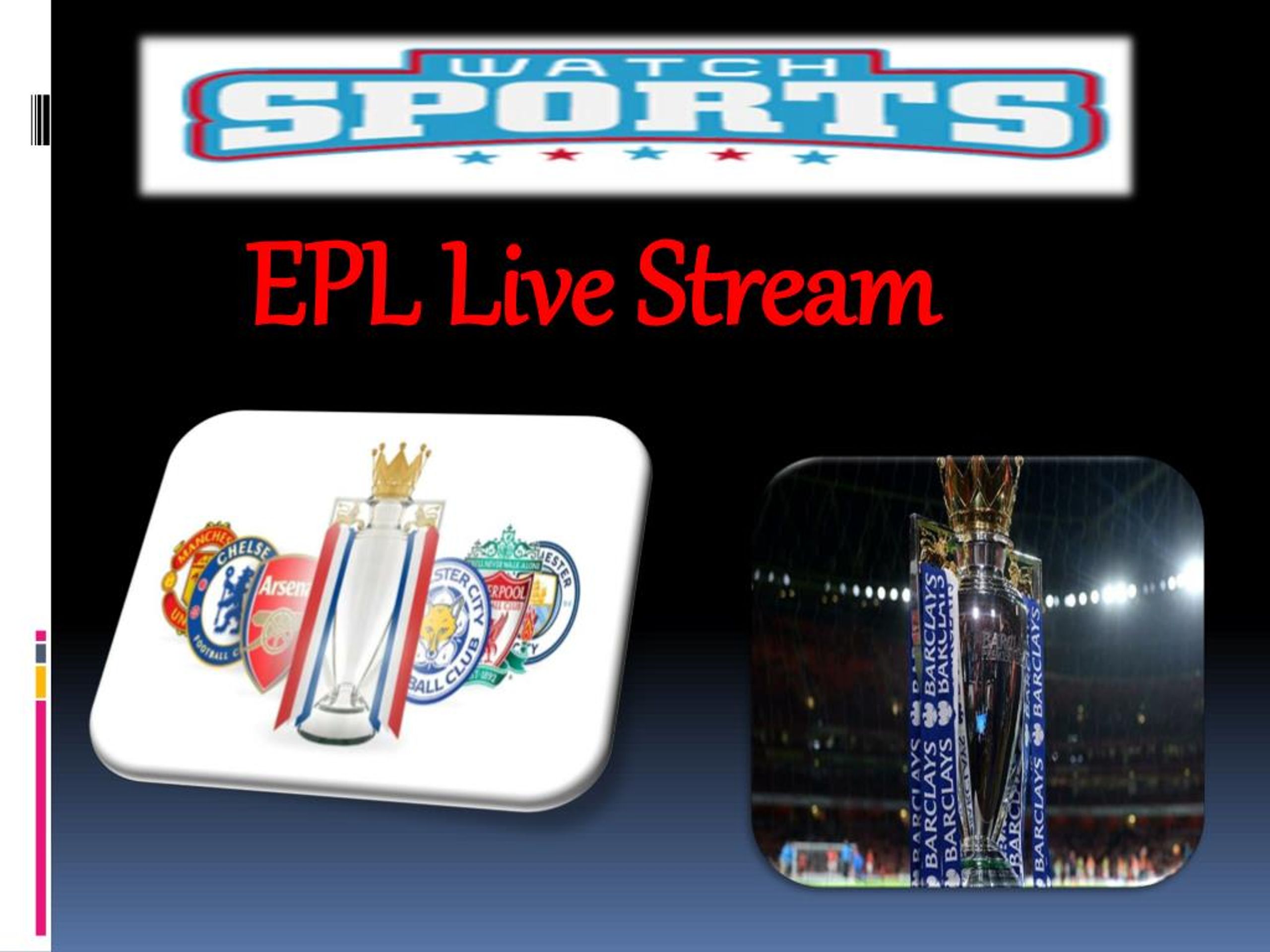 PPT EPL Live Stream PowerPoint Presentation, free download ID7463452