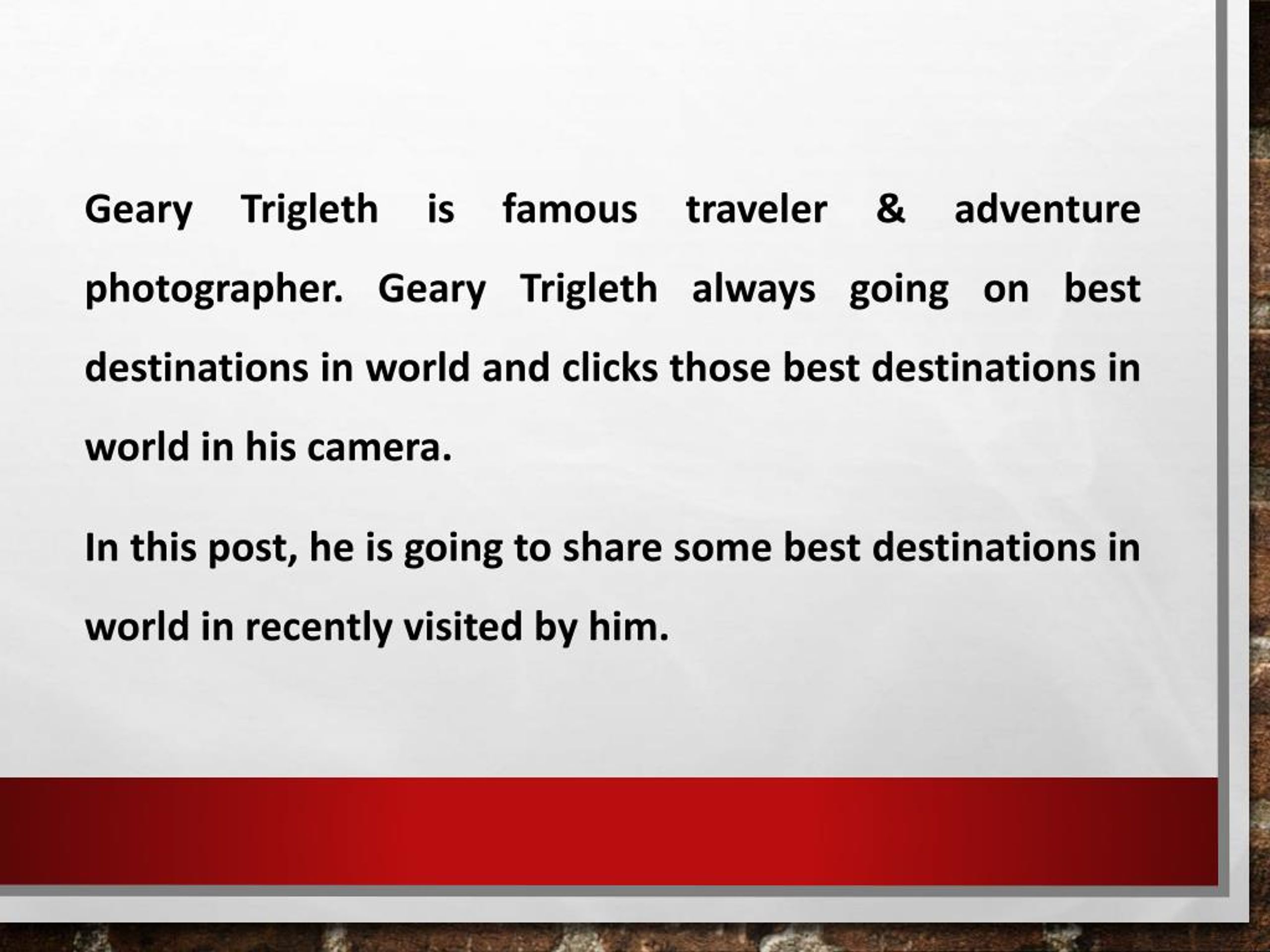 PPT Best Exotic Destinations in World Covered by Geary Trigleth PowerPoint Presentation ID