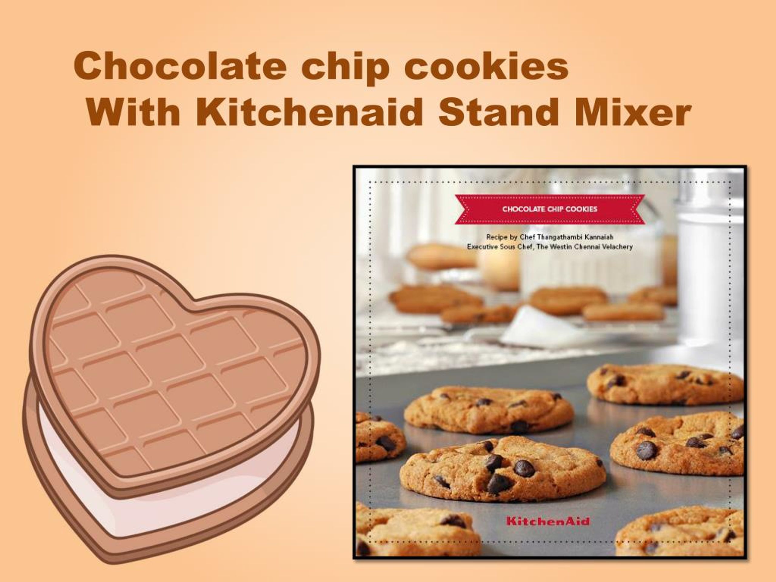 PPT Chocolate chip cookies With Kitchenaid Stand Mixer PowerPoint