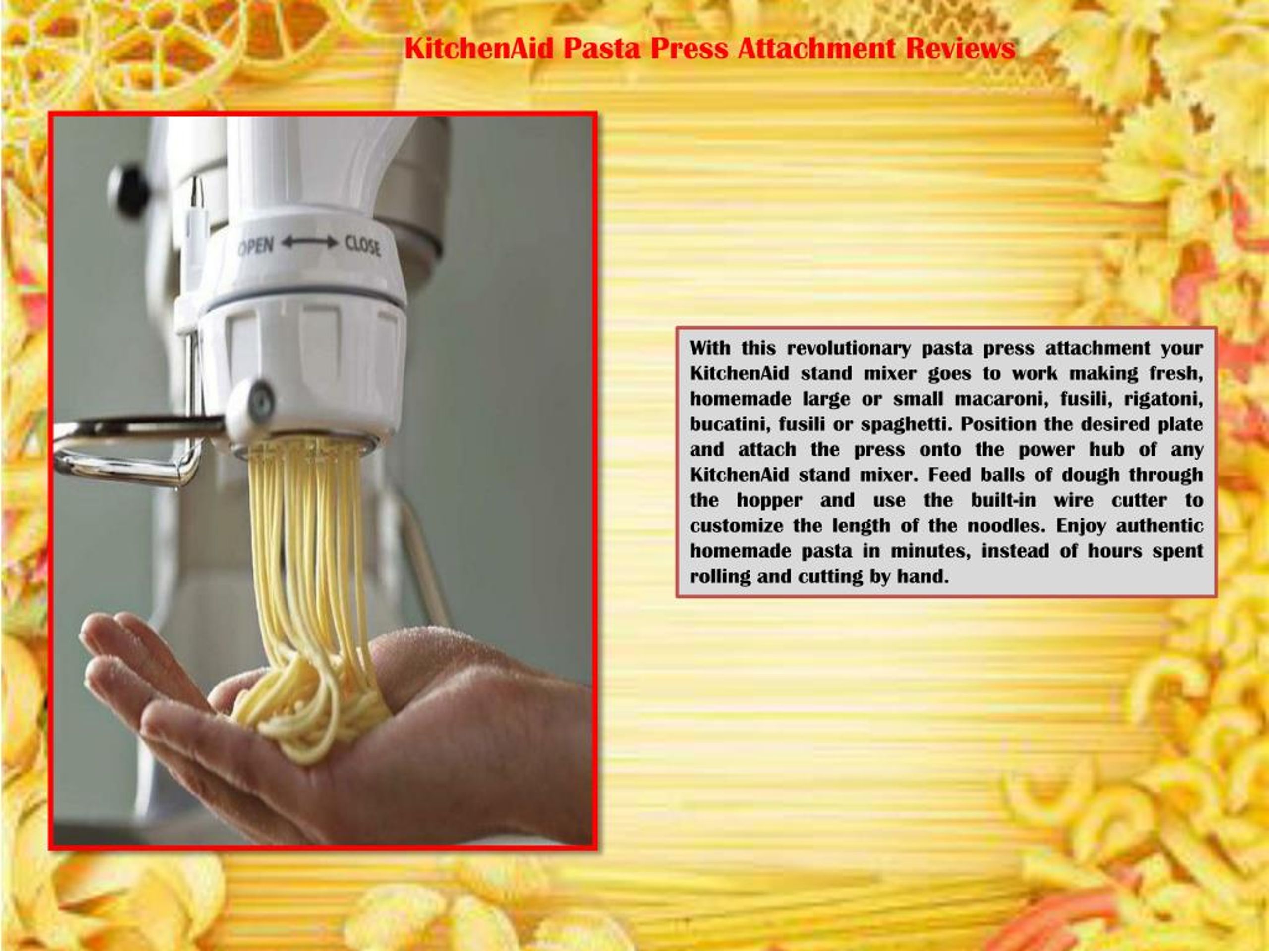 PPT KitchenAid Pasta Press Attachment Reviews PowerPoint Presentation