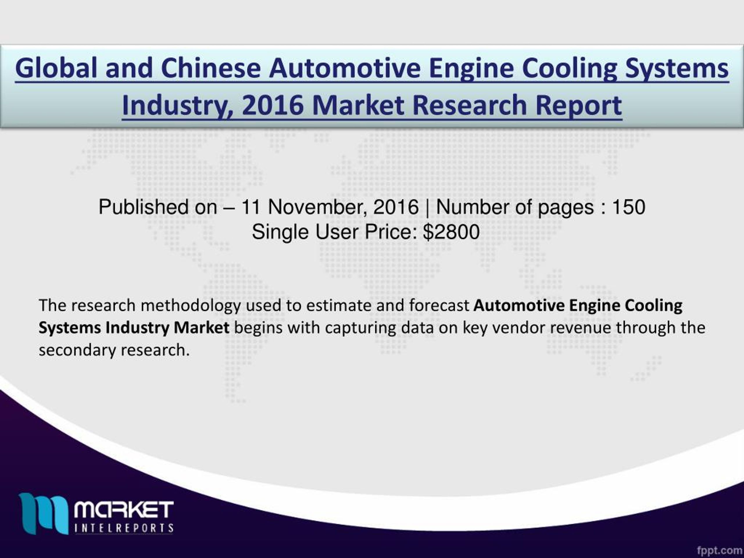 PPT Estimated Future Market Analysis on Automotive Engine Cooling