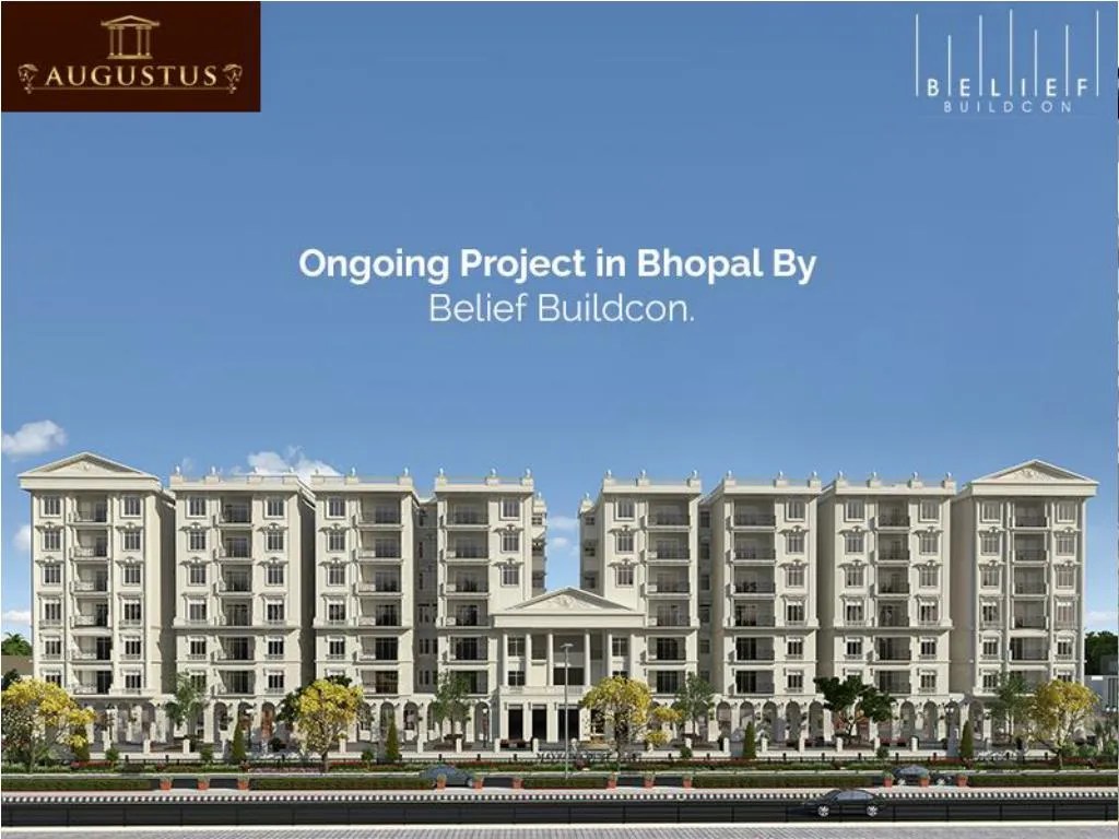PPT Ongoing Project in Bhopal By Belief Buildcon. PowerPoint