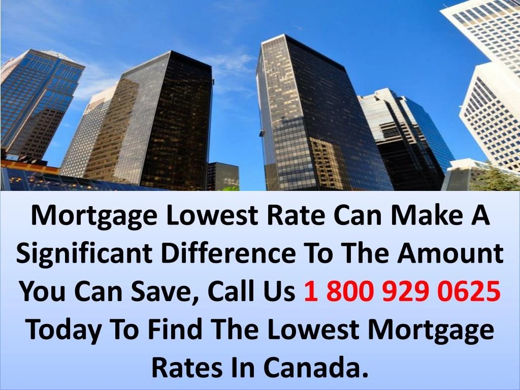 Lowest Mortgage Rates Lowest Mortgage Rates Available