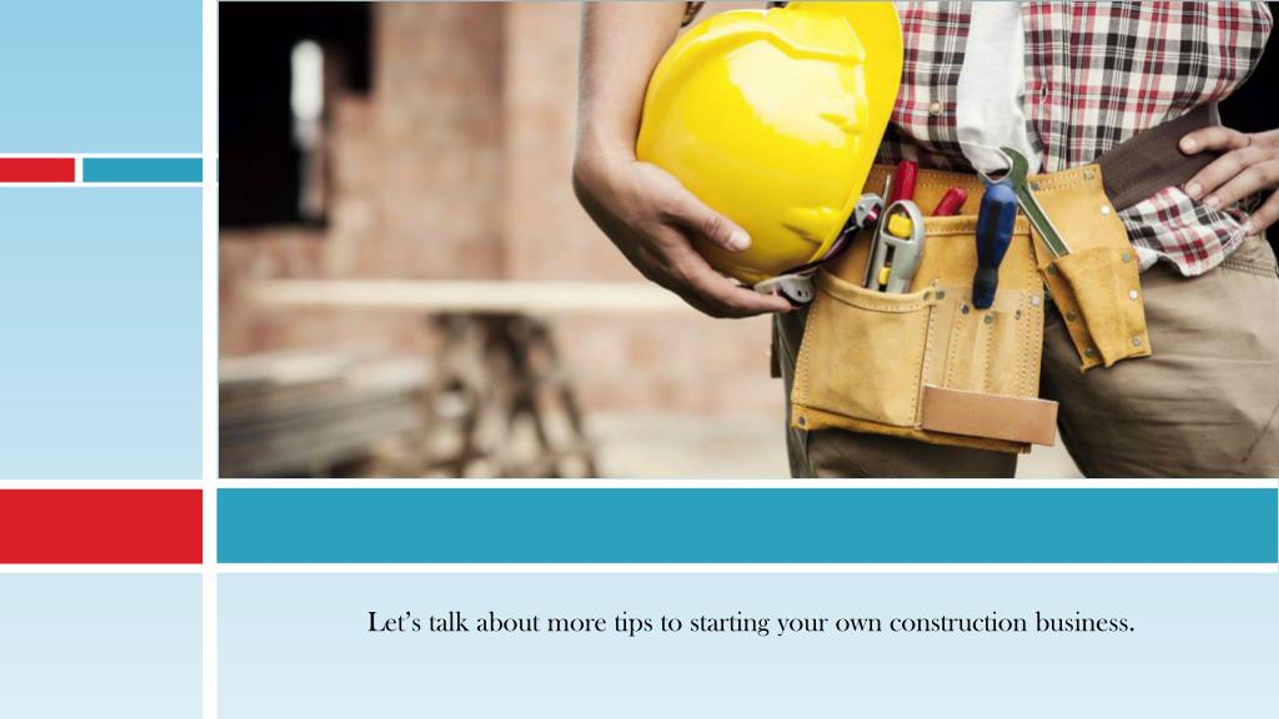 PPT Important Steps in Starting Your Own Small Construction Business