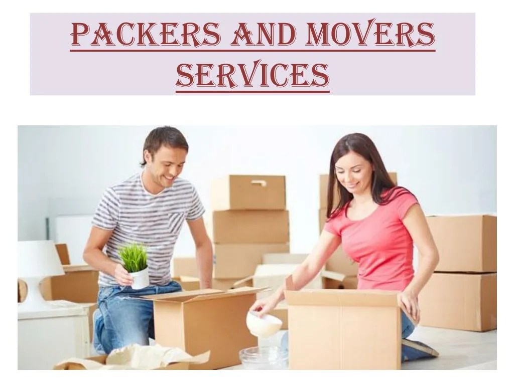 PPT Packers and Movers services PowerPoint Presentation