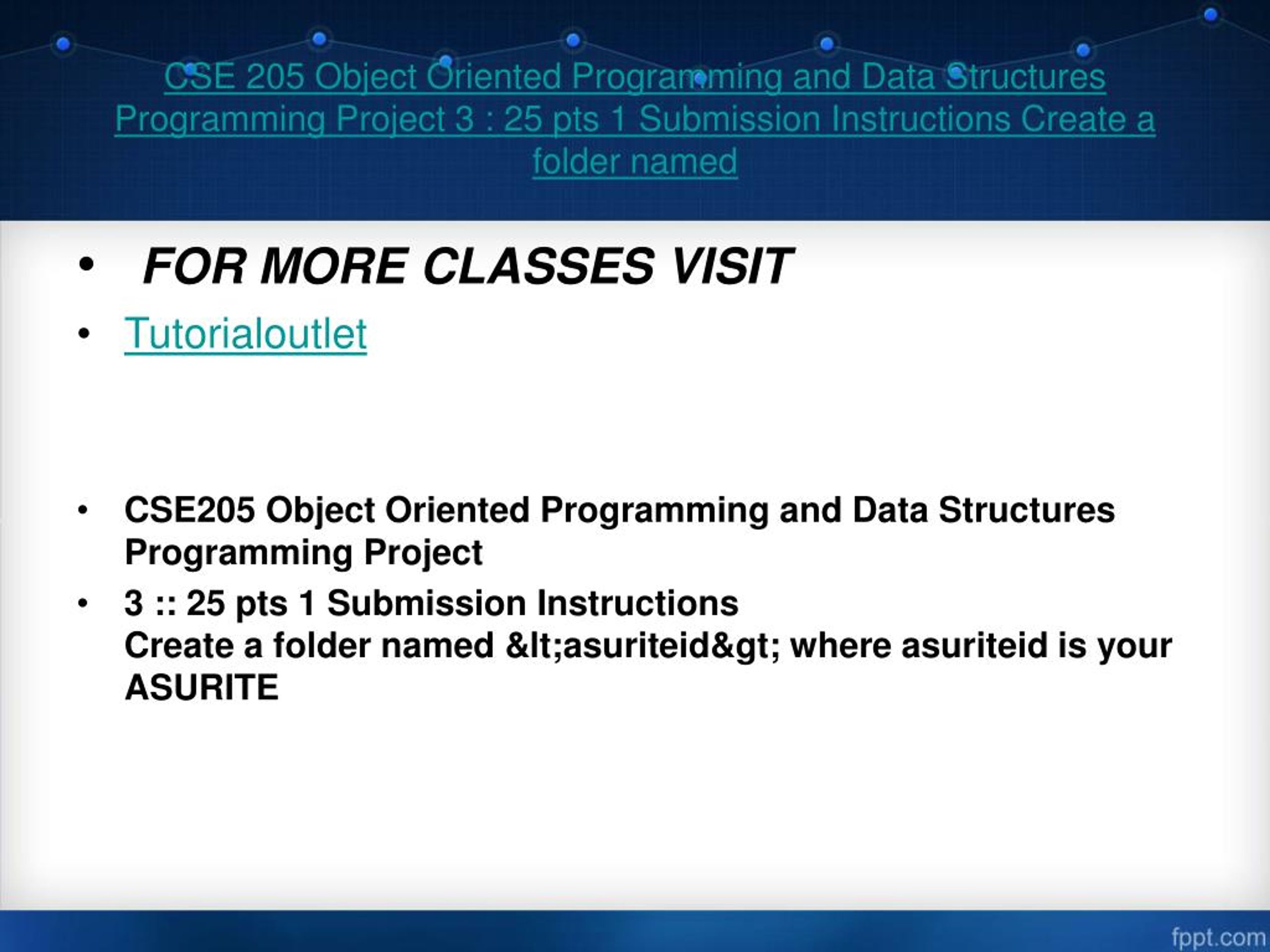 PPT CSE 205 Object Oriented Programming Project 3