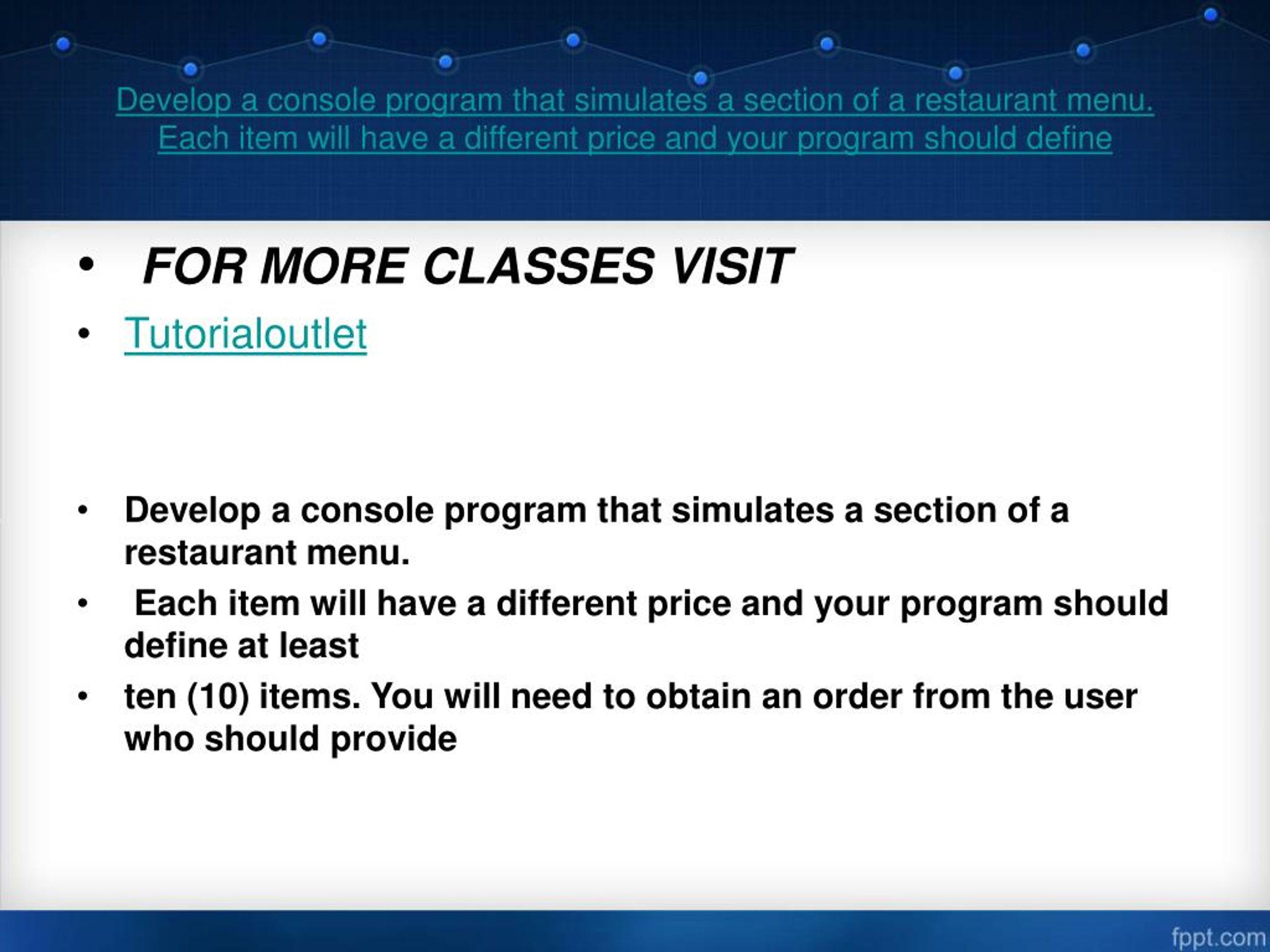 PPT Develop a console program that