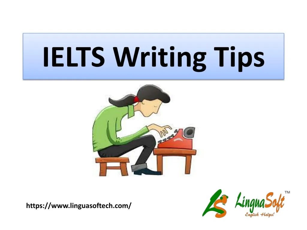 PPT IELTS Writing Tips PowerPoint Presentation, free