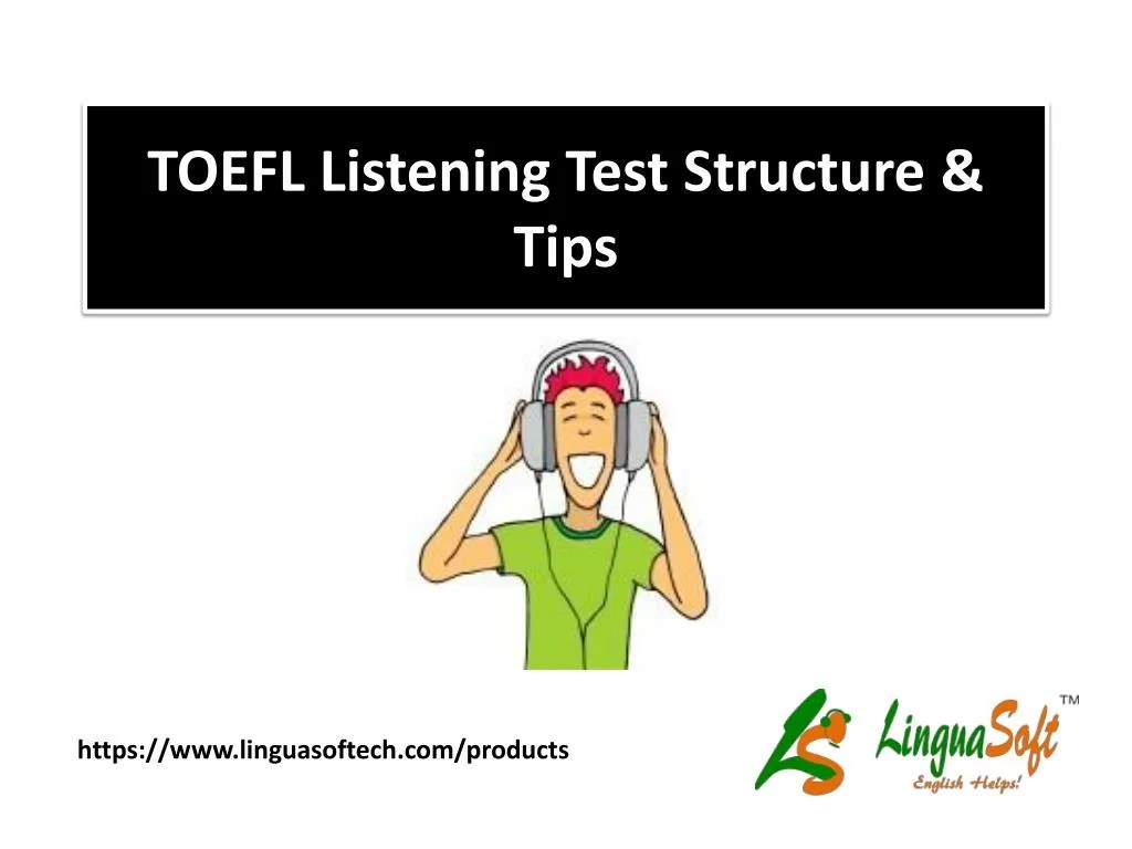 PPT Toefl listening test structure & tips PowerPoint