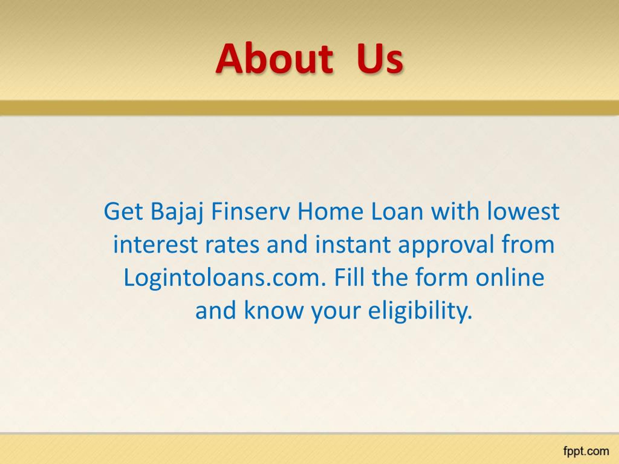 PPT Baja finserv Home Loans , Apply For Baja finserv Home Loans
