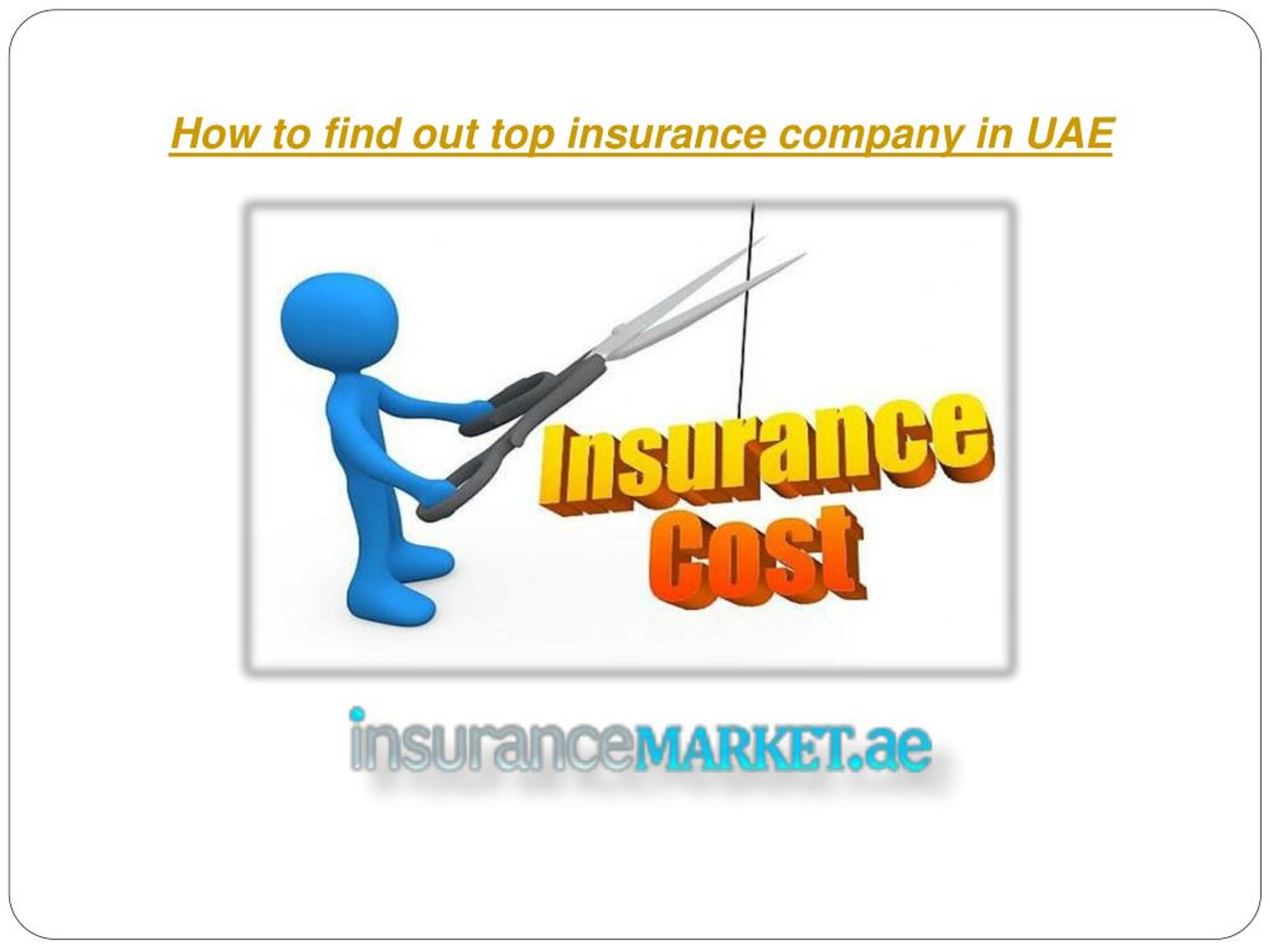 PPT How to find out top insurance company in UAE PowerPoint Presentation ID7570847