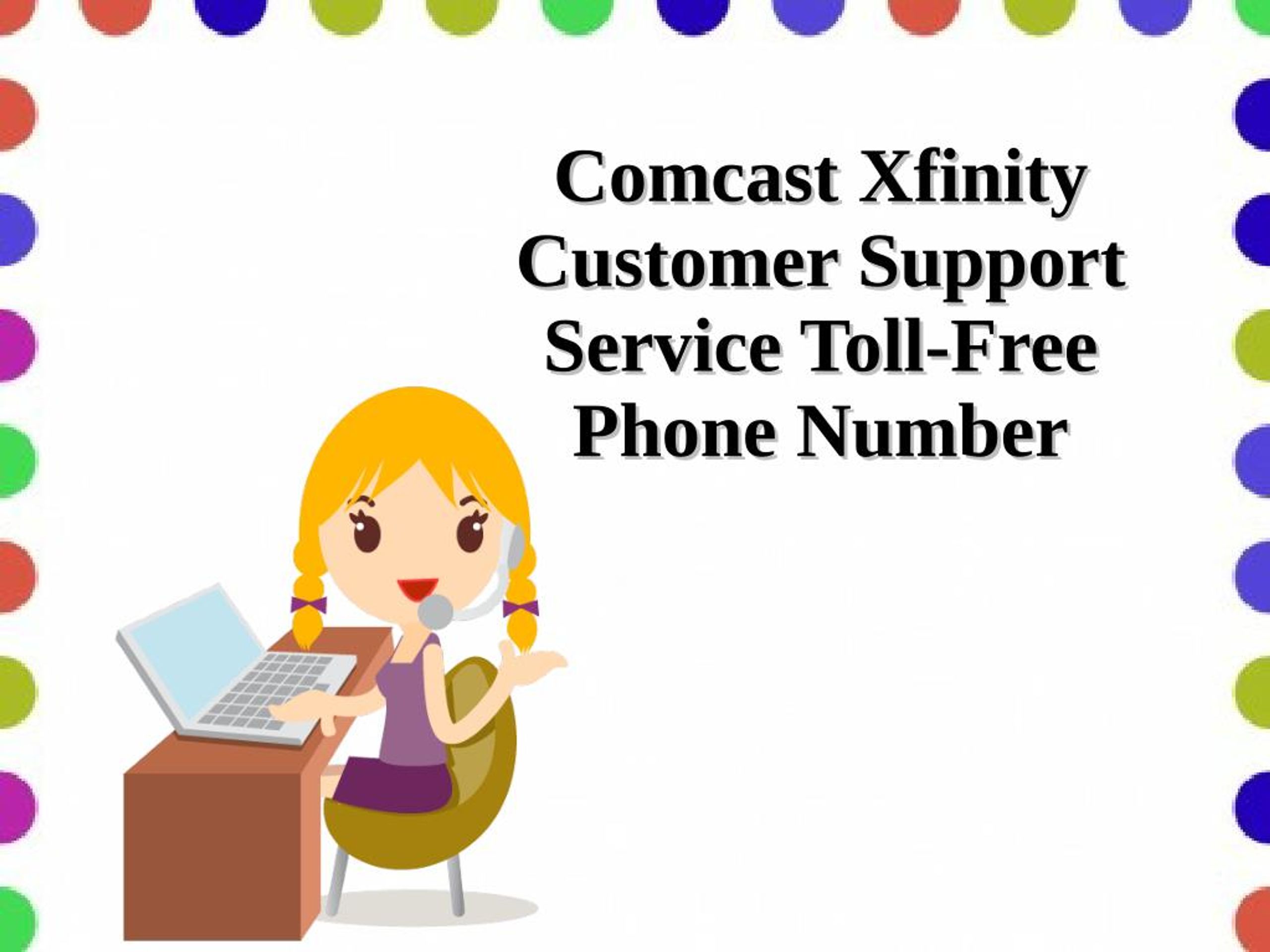 PPT Comcast Xfinity Customer Support Service TollFree Phone Number